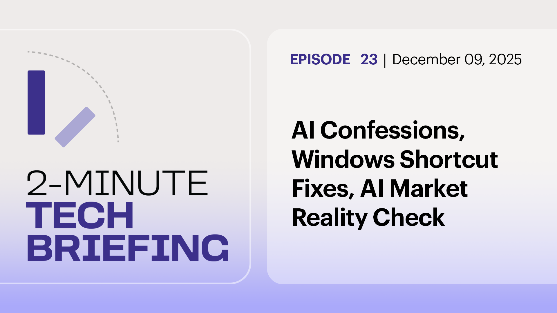 AI Confessions, Windows Shortcut Fixes, AI Market Reality Check | Ep. 23