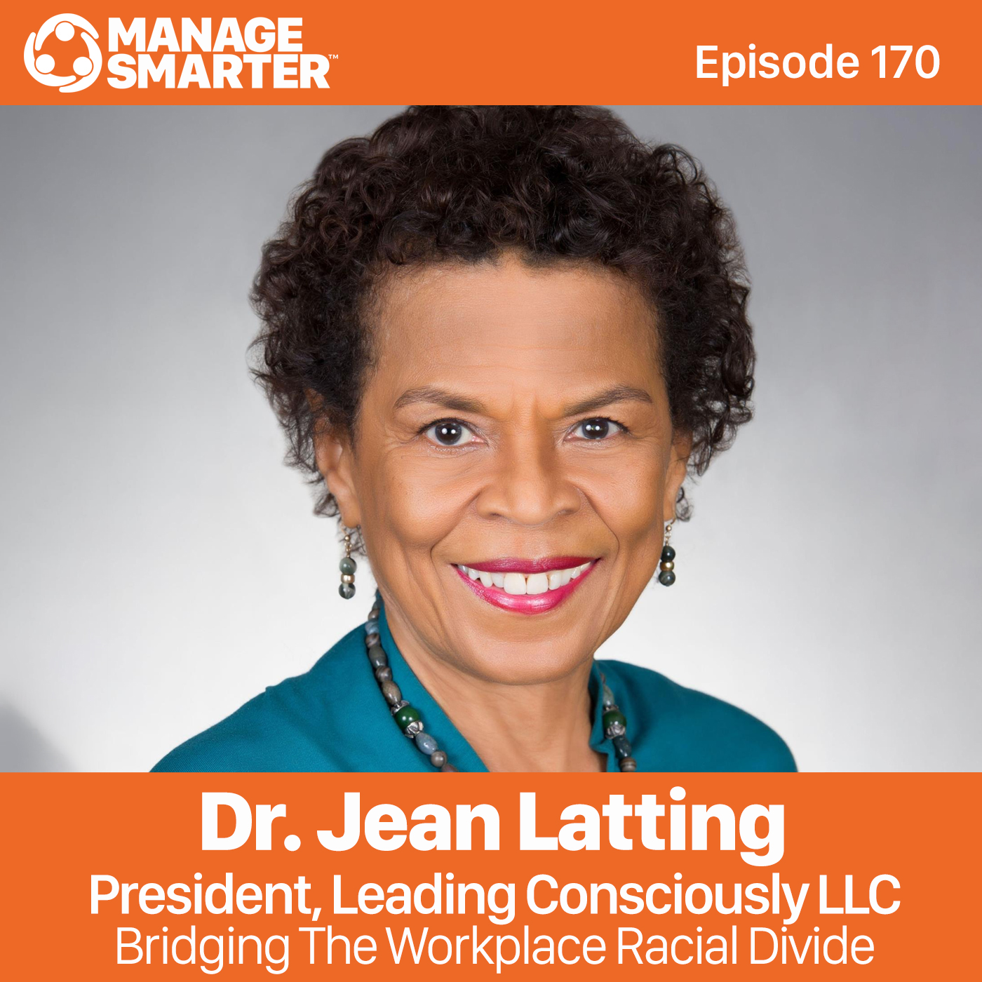 170 Dr. Jean Latting:  Bridging The Workplace Racial Divide episode artwork