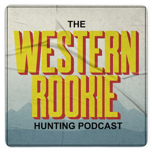 Western Rookies - Elk Hunt Adventures Pt. 2