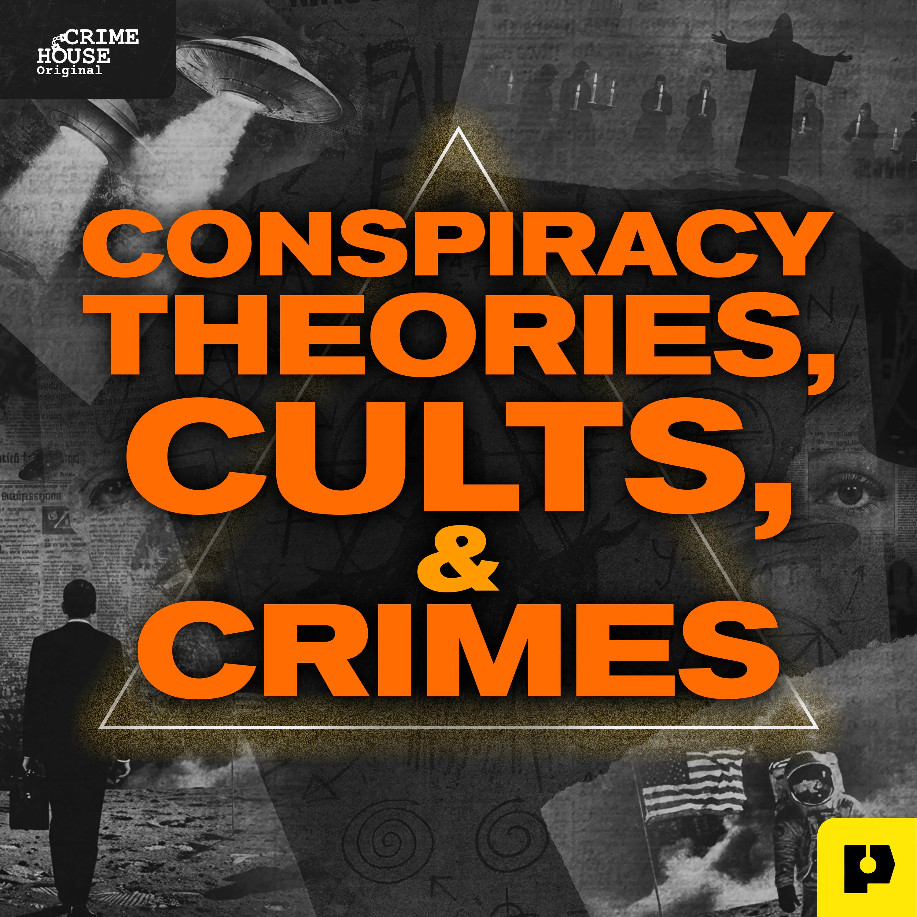 From Crime House: Your First Look at "Conspiracy Theories, Cults, & Crimes" — Crime House 24/7 cover
