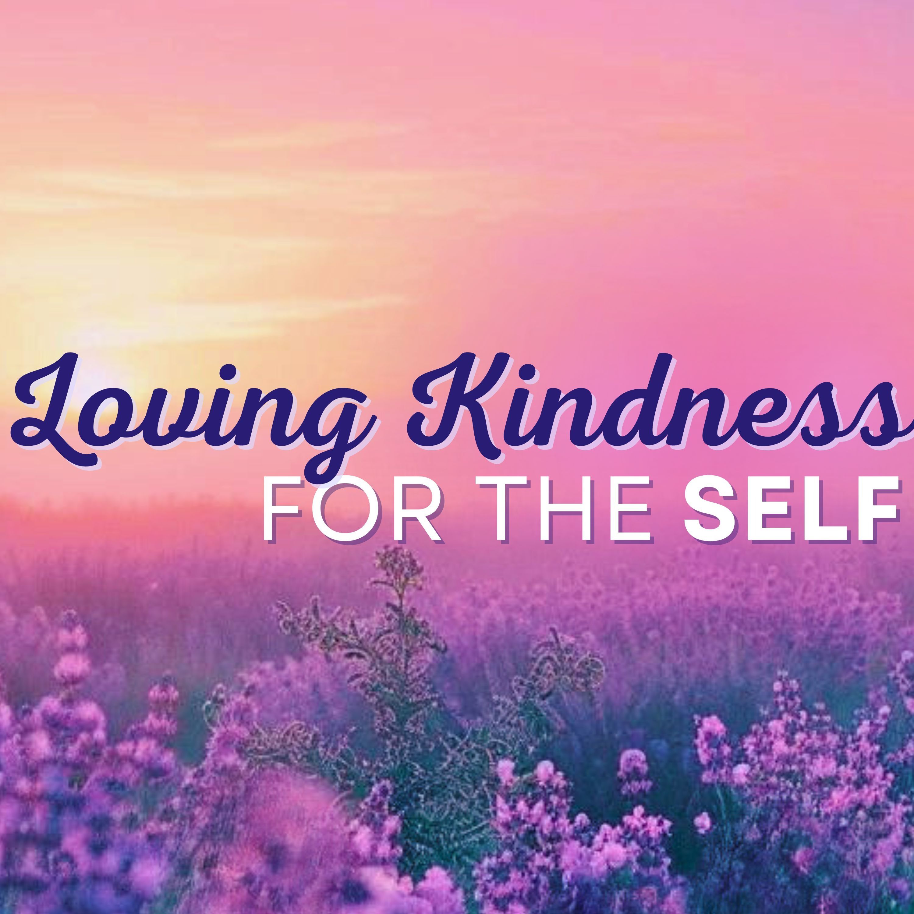 Self Compassion Guided Meditation | Loving Kindness for the Self