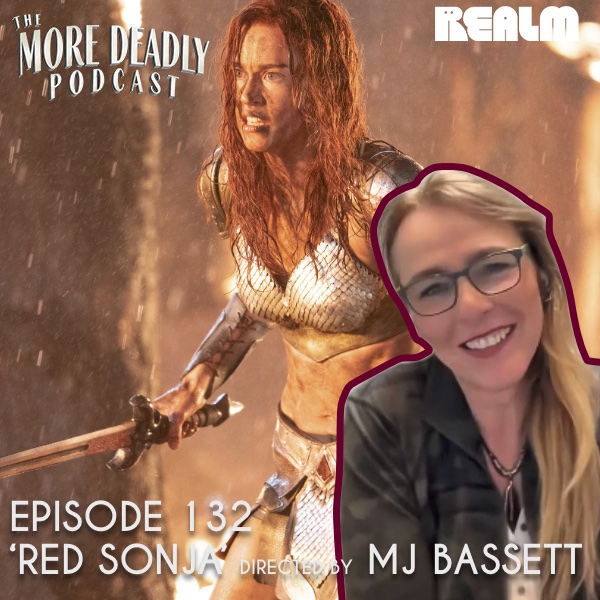 The More Deadly Podcast Episode 132: 'Red Sonja'