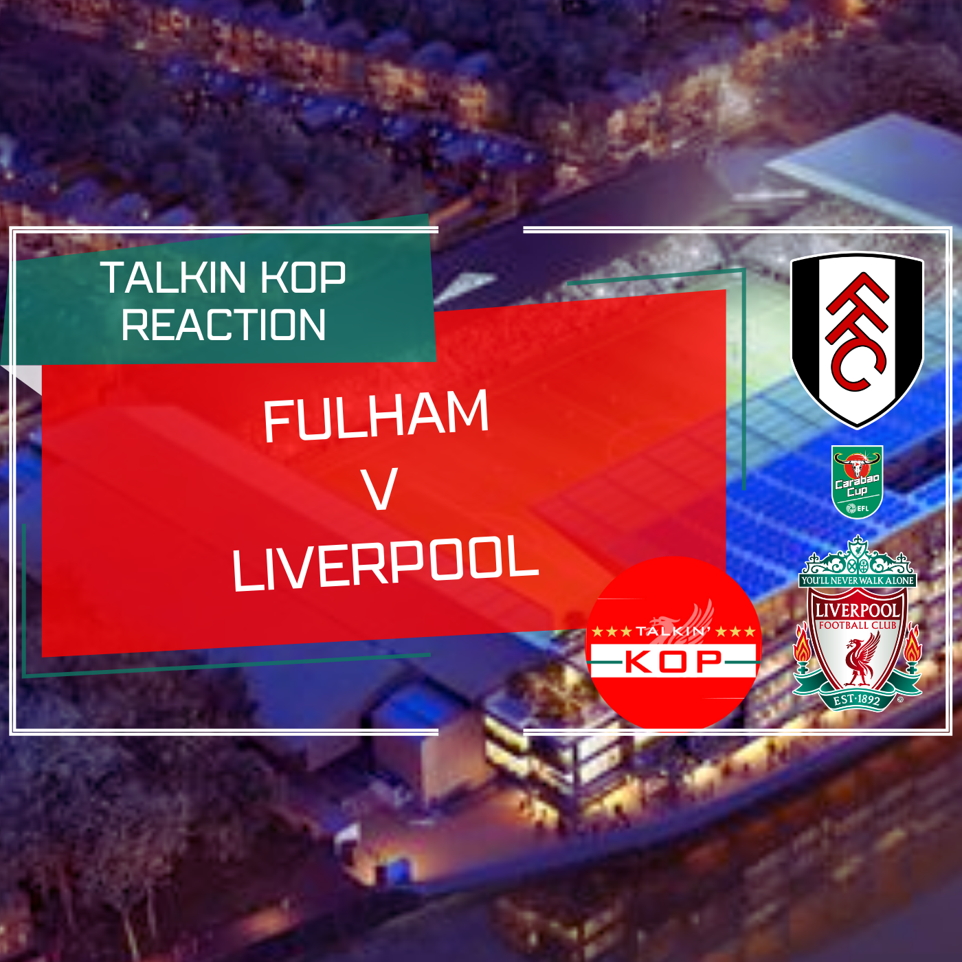 Fulham 1 (2)  Liverpool 1 (3) | Carabao Cup Reaction episode artwork
