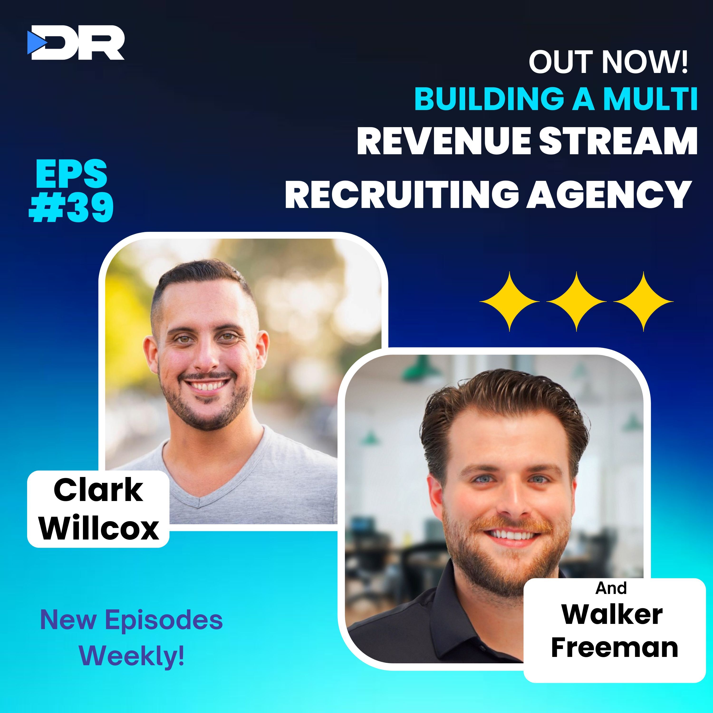 #39- Building a Multi Revenue Stream Recruiting Agency with Walker Freeman
