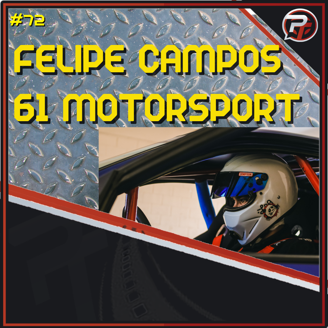 Felipe Campos - 61 Motorsport - Episódio 72 @61motorsportdf