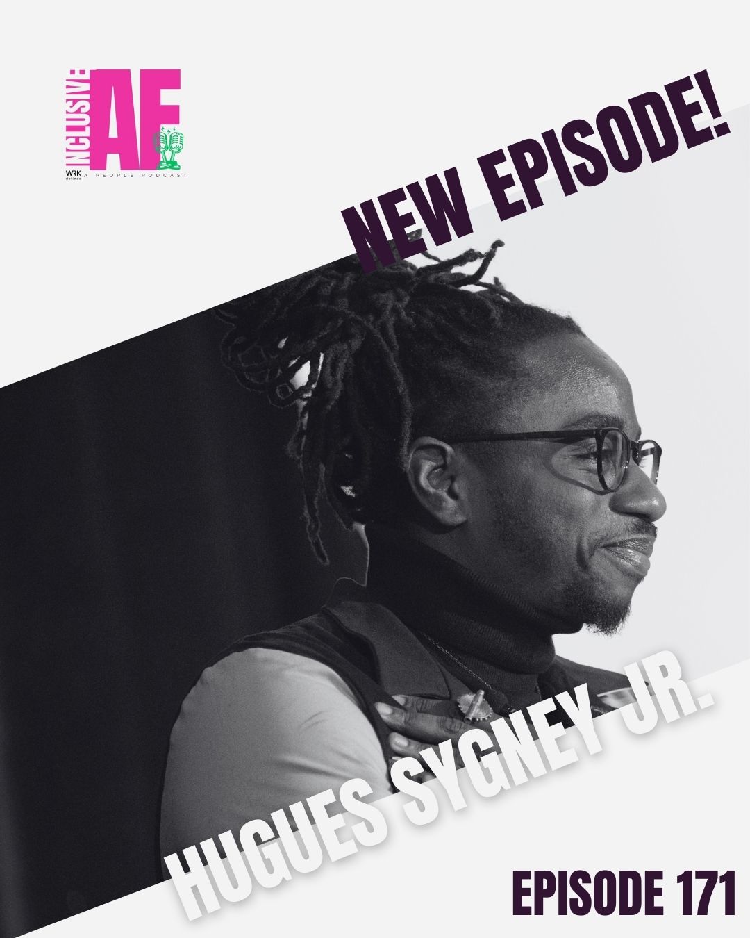 Actionable Paths to Racial Equity and Belonging in Business with Hugues Sygney Jr.