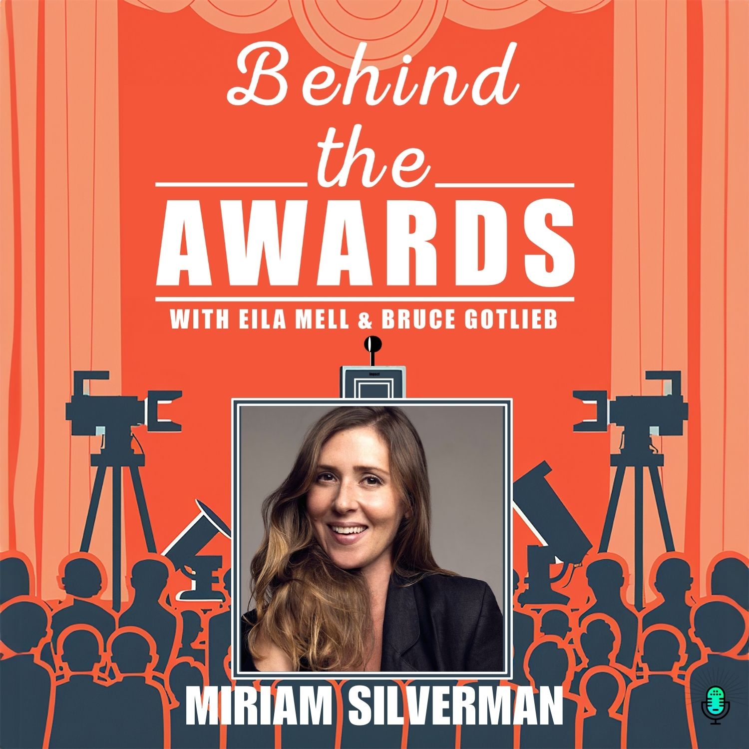 Behind the Awards with Eila Mell & Bruce Gotlieb