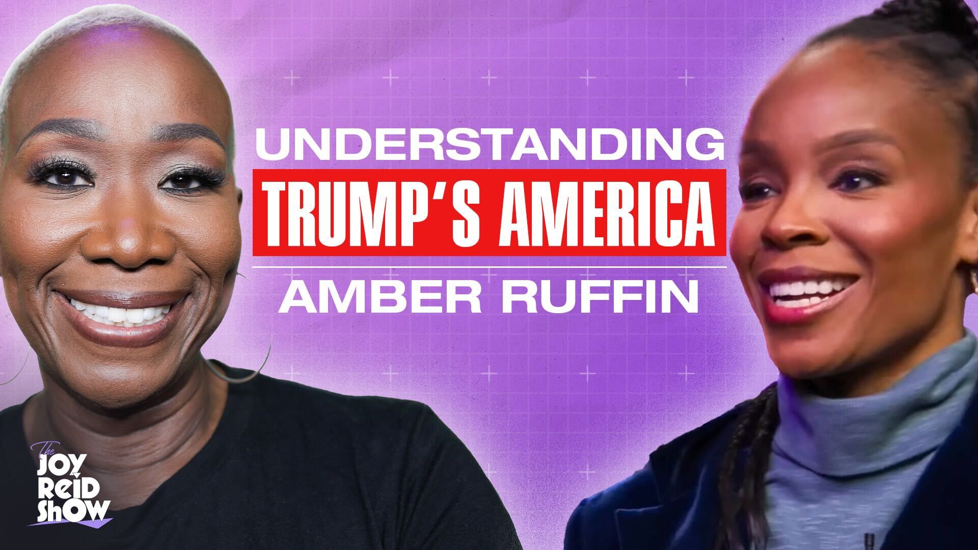 Understanding Trump's America: A Deep Dive ft. Amber Ruffin | The Joy Reid Show