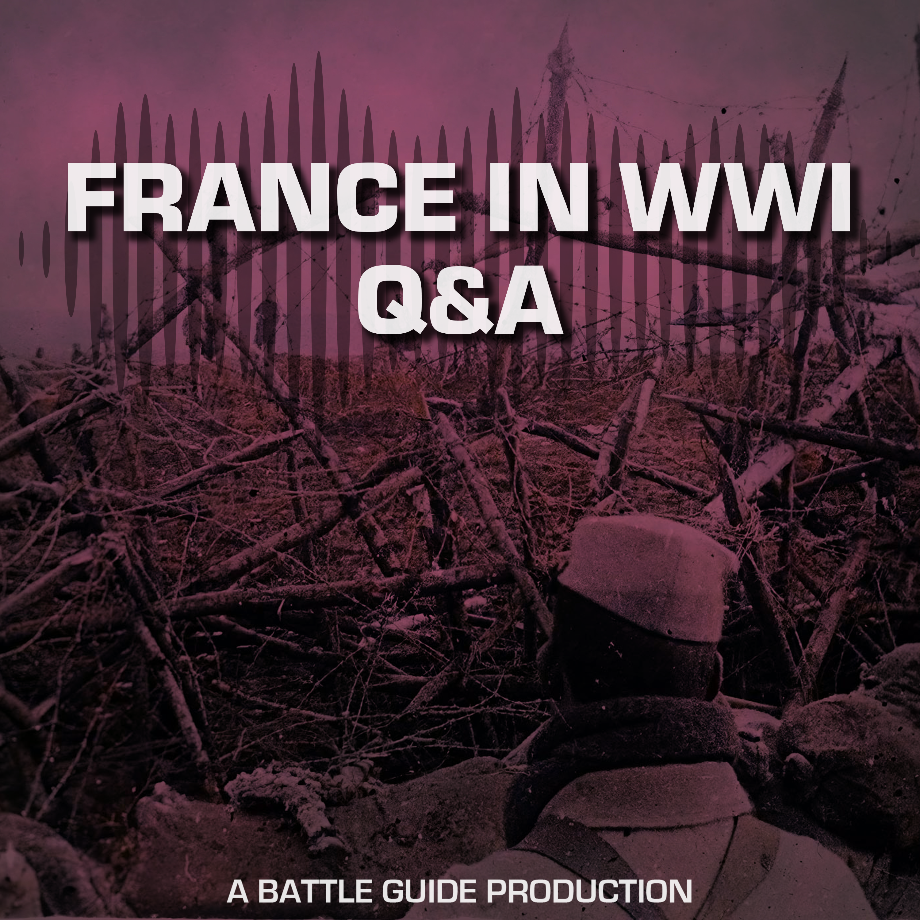 Episode 82: French in WWI – Your Questions Answered