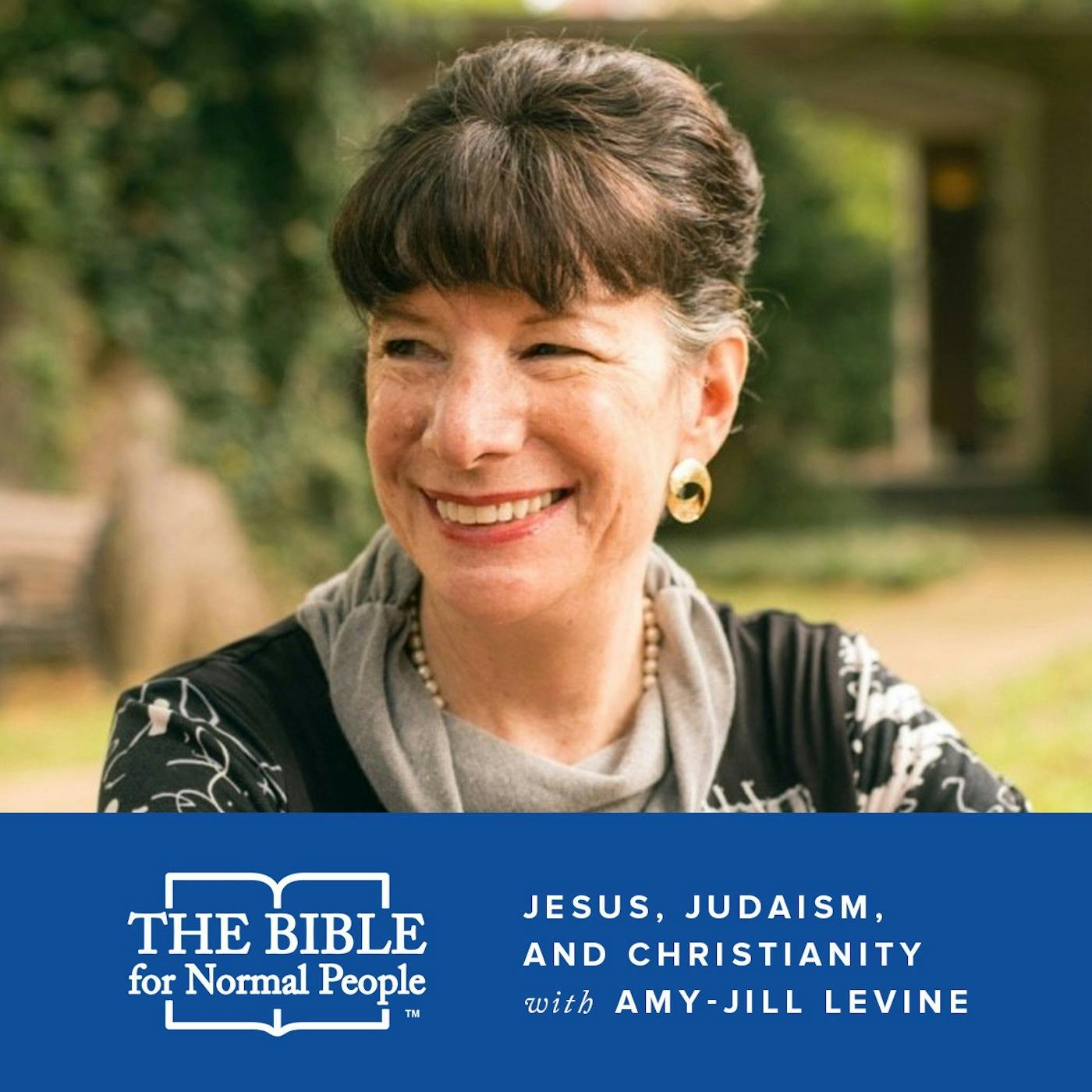 Episode 92: AJ Levine - Jesus, Judaism, & Christianity (REISSUE)