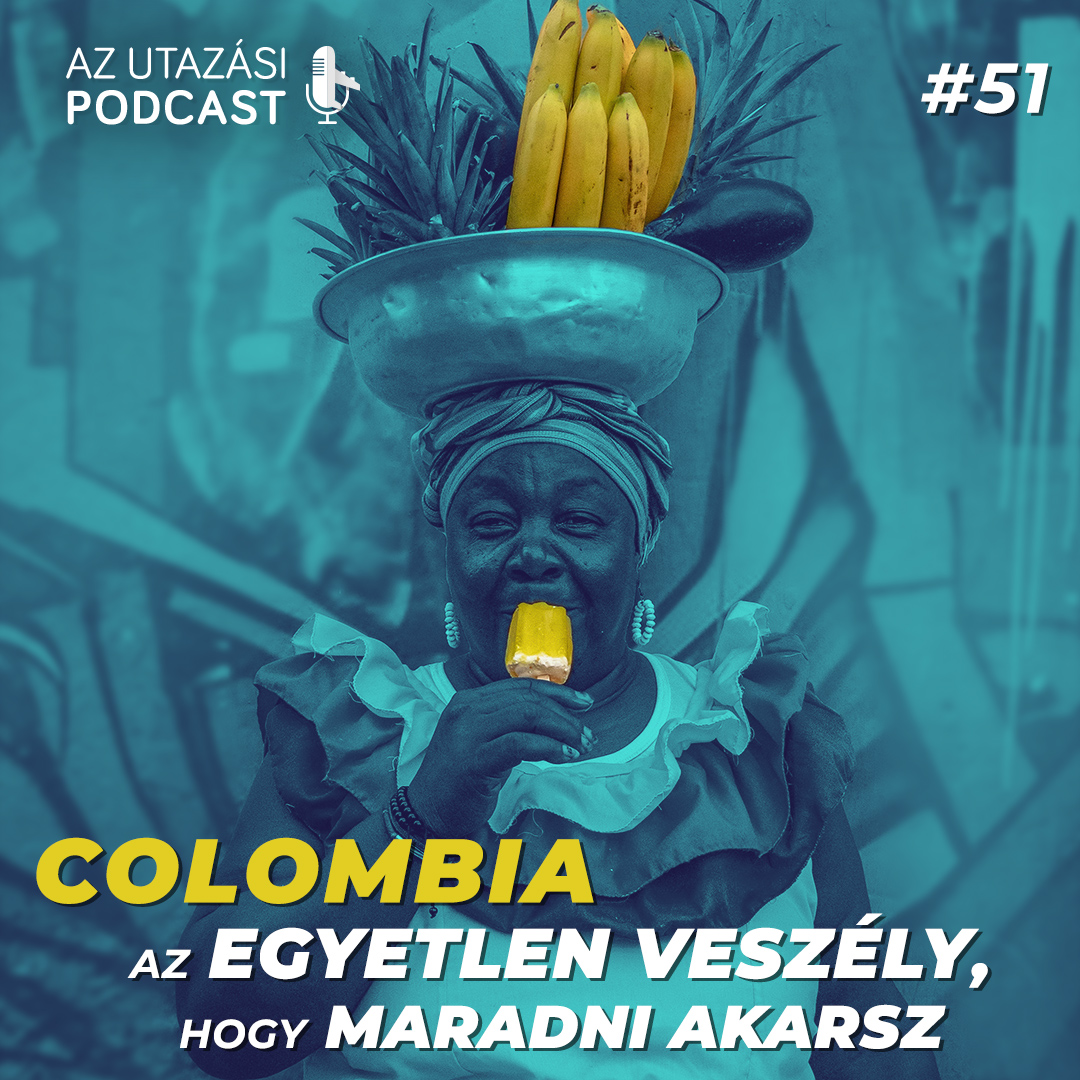#51 Kolumbia - Az egyetlen veszély, hogy maradni akarsz episode artwork