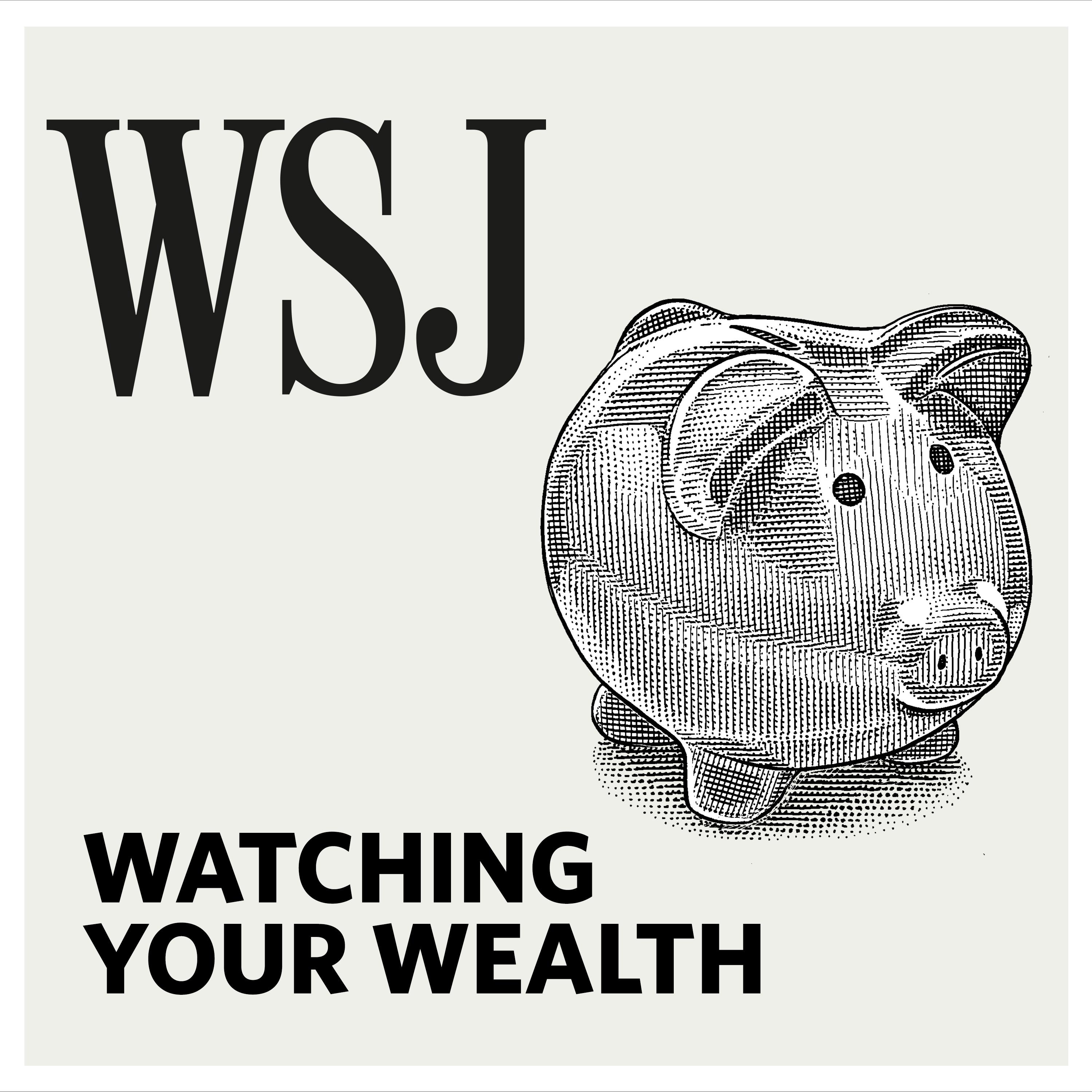 WSJ Watching Your Wealth:Veronica Dagher, The Wall Street Journal