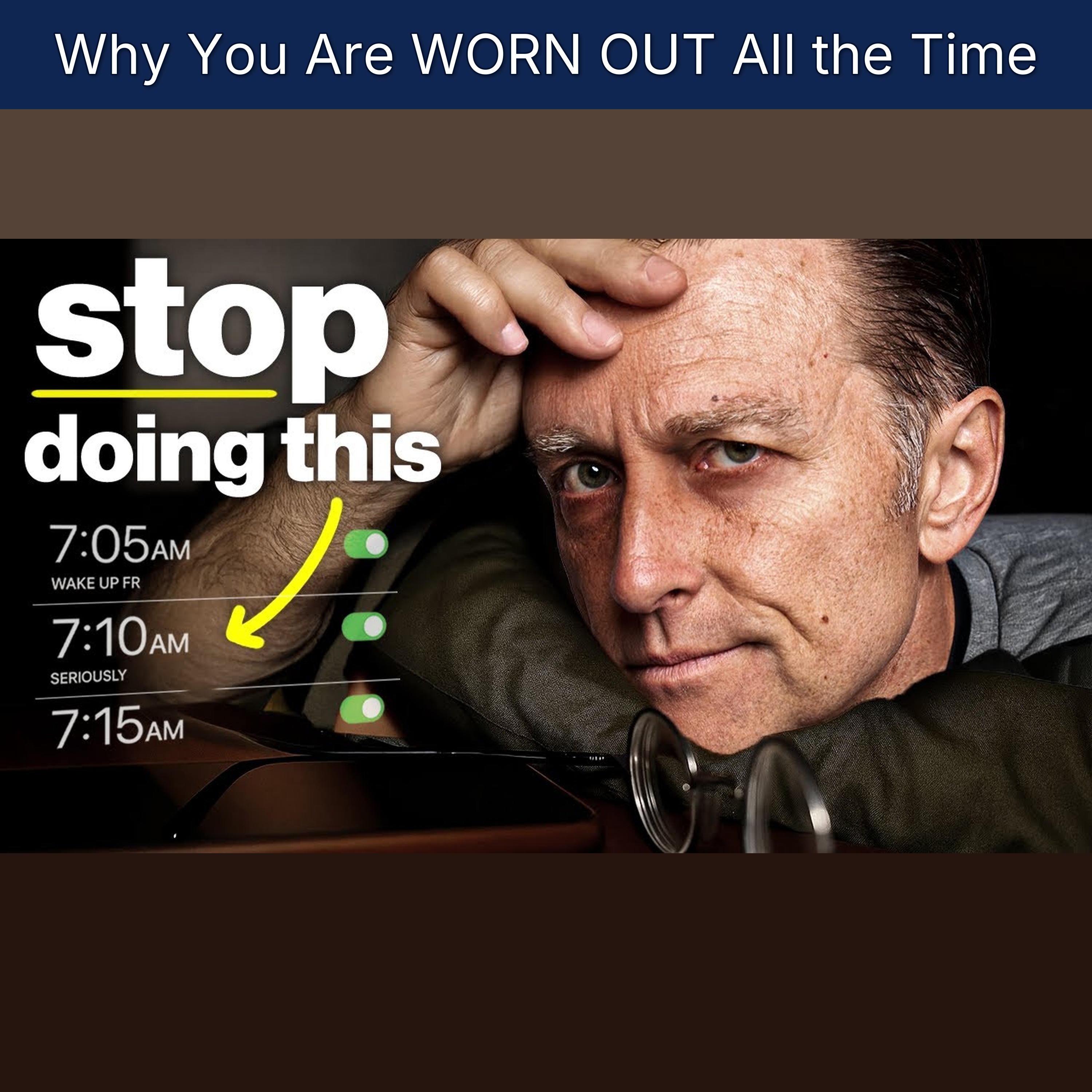 Why You Are WORN OUT All the Time episode artwork