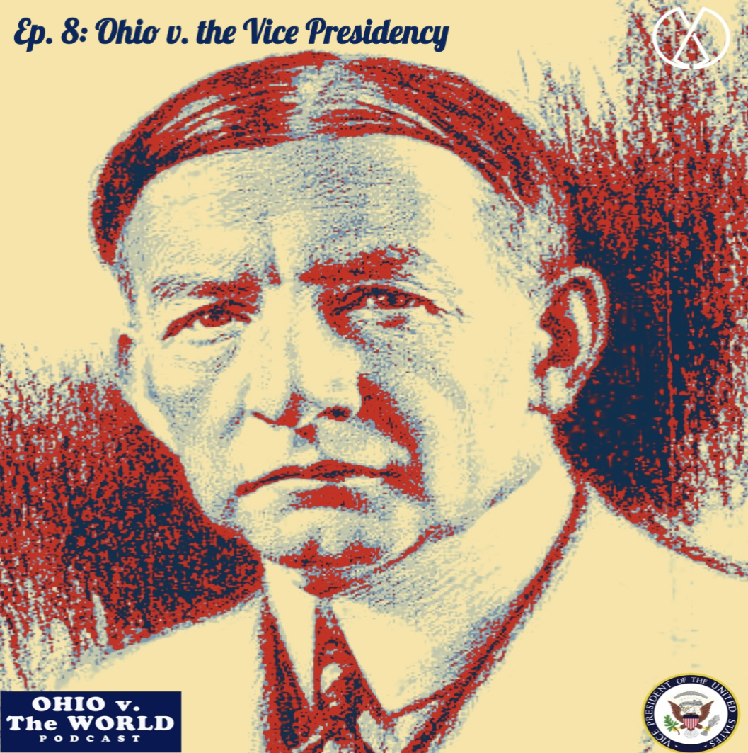 Ohio's Last VP: Nobel Prize Winner, #1 Hit Songwriter, Gen. Charles Dawes