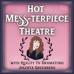 Hot Mess-Terpiece Theatre