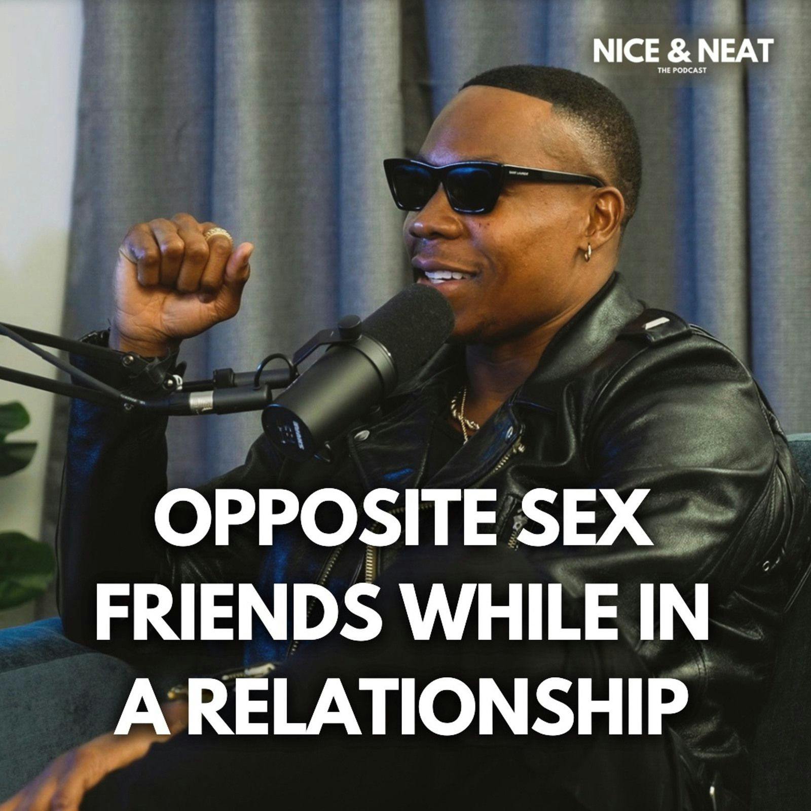 OPPOSITE SEX FRIENDS WHILE IN A RELATIONSHIP (S3,EP11)