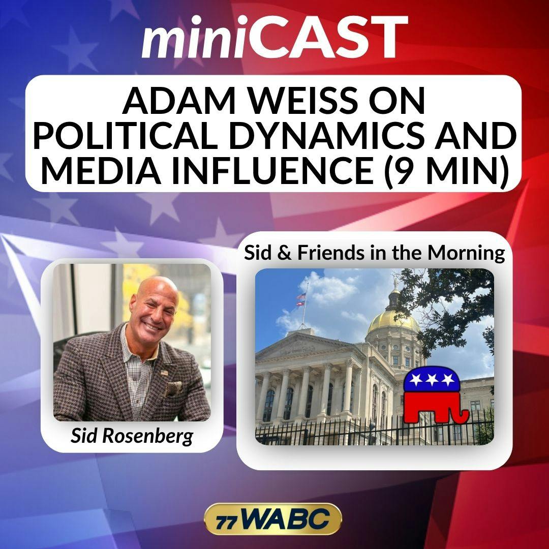Adam Weiss on Political Dynamics and Media Influence (9 min) | 11-12-25 Adam Weiss on Political Dynamics and Media Influence (9 min) | 11-12-25