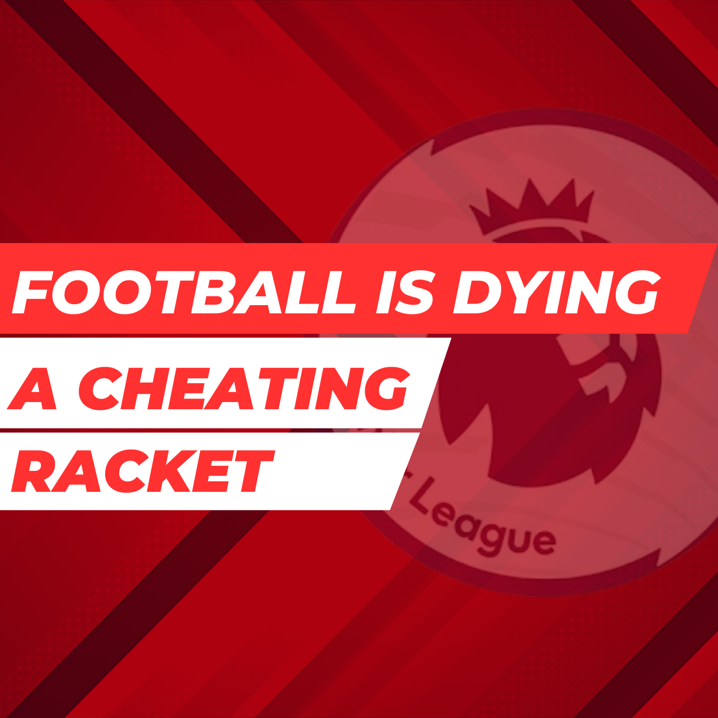 Football Is Dying | A Cheating Racket | LFC Daytrippers episode artwork