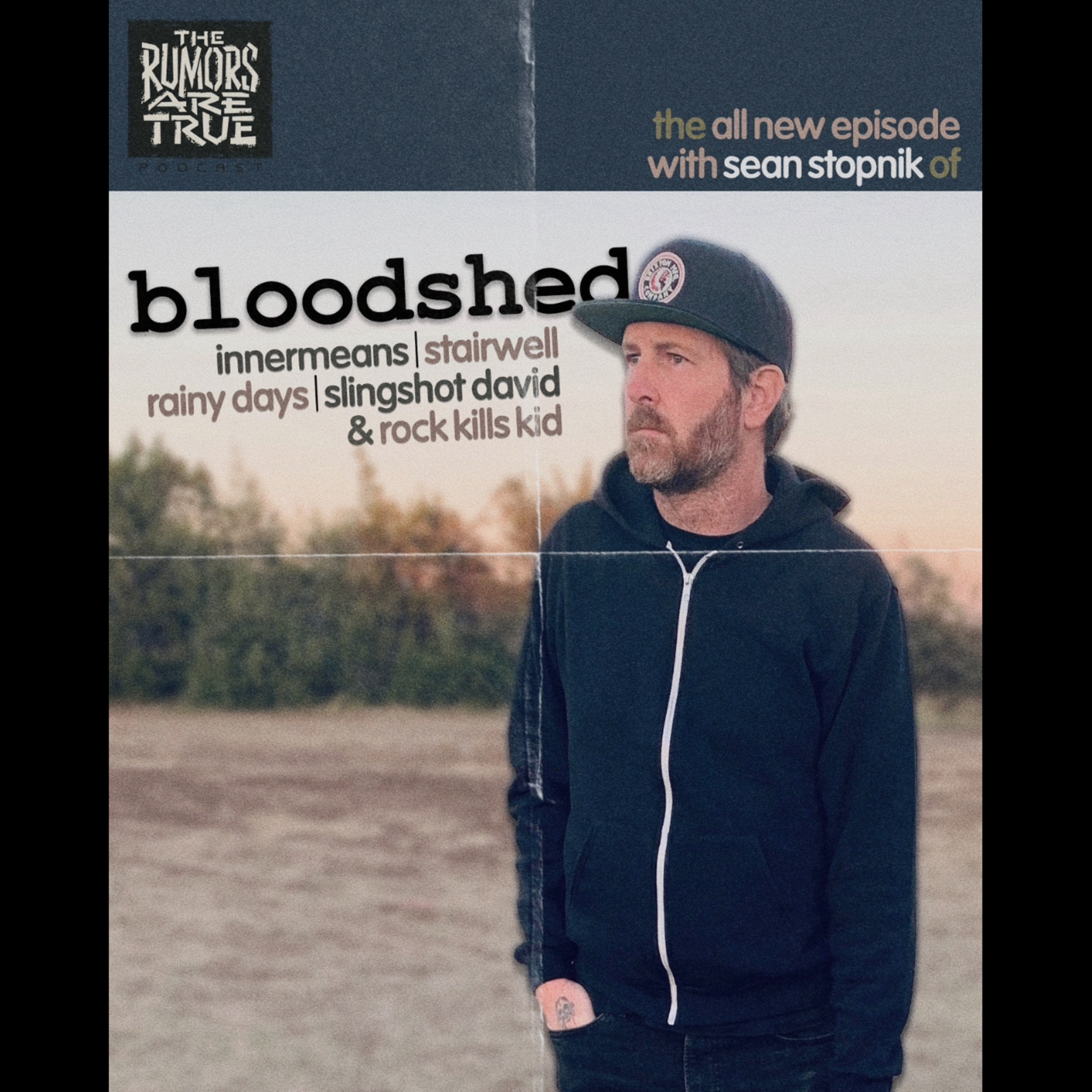 Sean Stopnik (Bloodshed, Innermeans, Stairwell, Rainy Days, Slingshot David, Rock Kills Kid) episode artwork