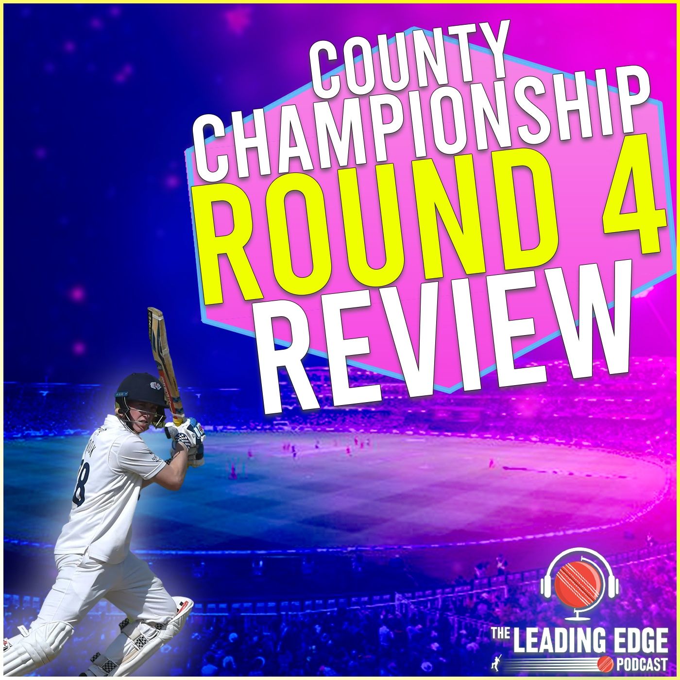 The Leading Edge Cricket Podcast