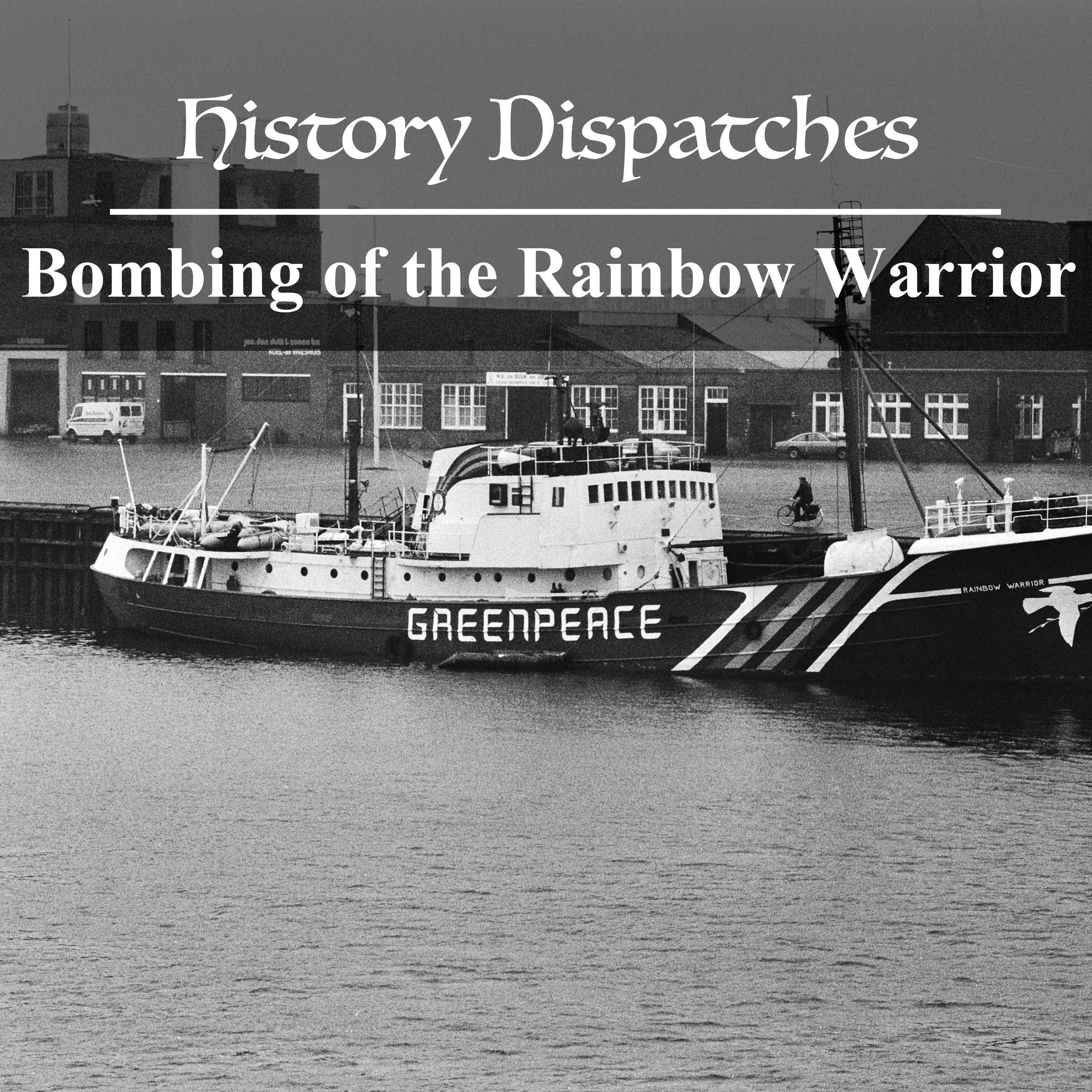 The Bombing of the Rainbow Warrior