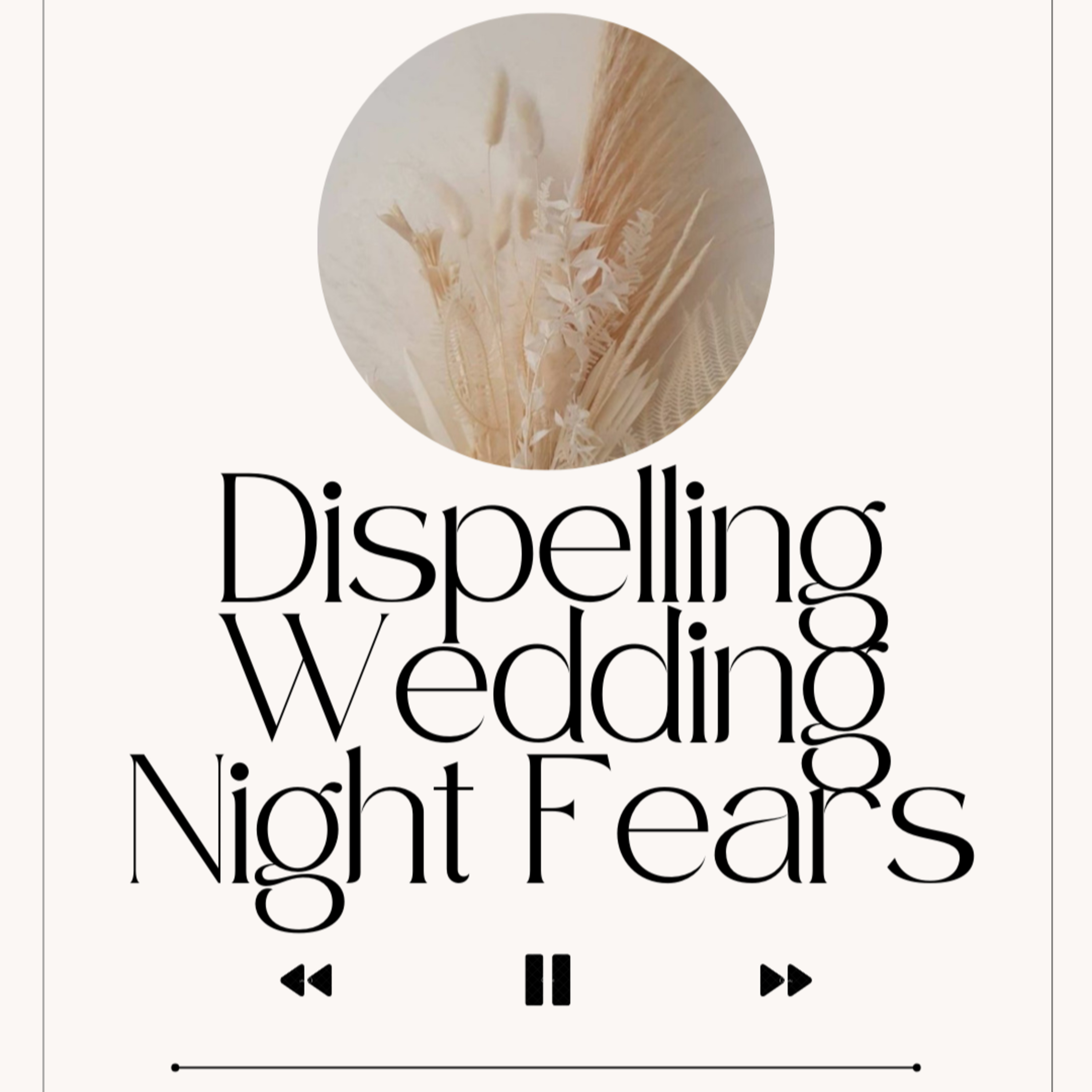 184: Dispelling Wedding Night Fears