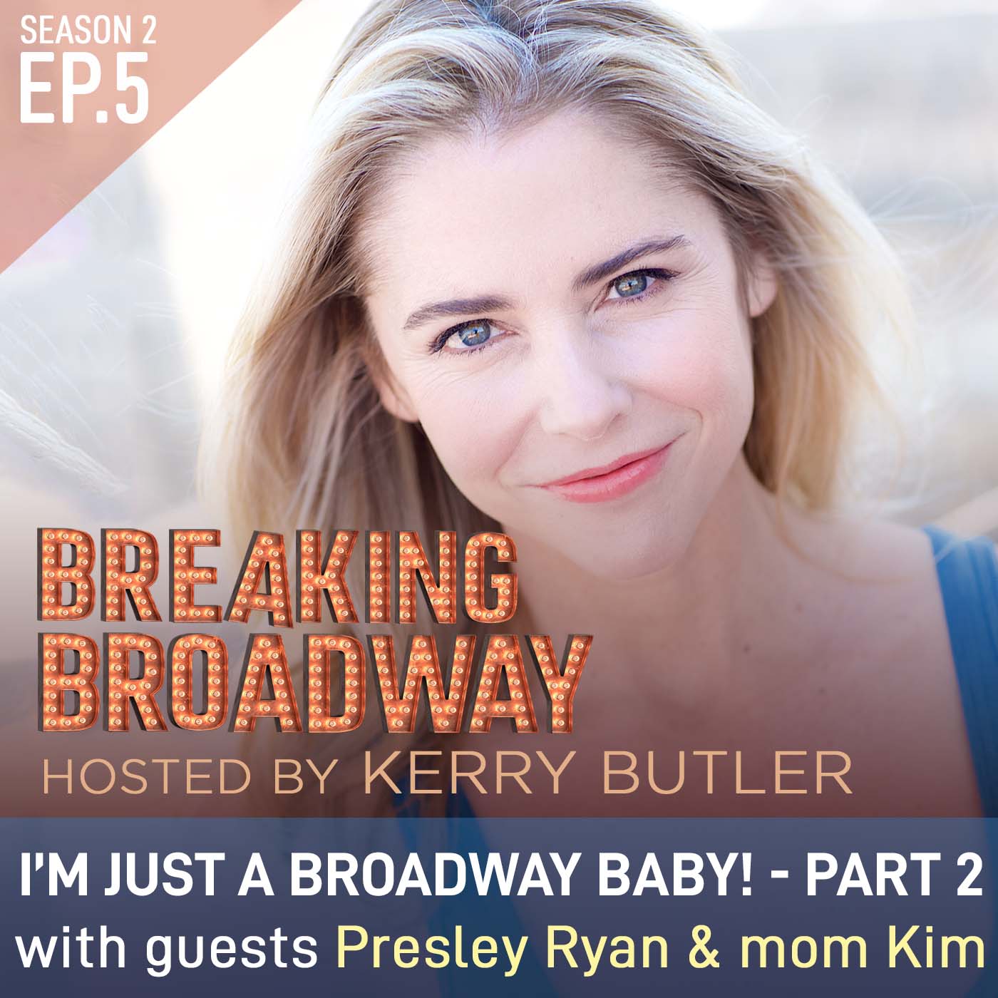 Breaking Broadway with Kerry Butler