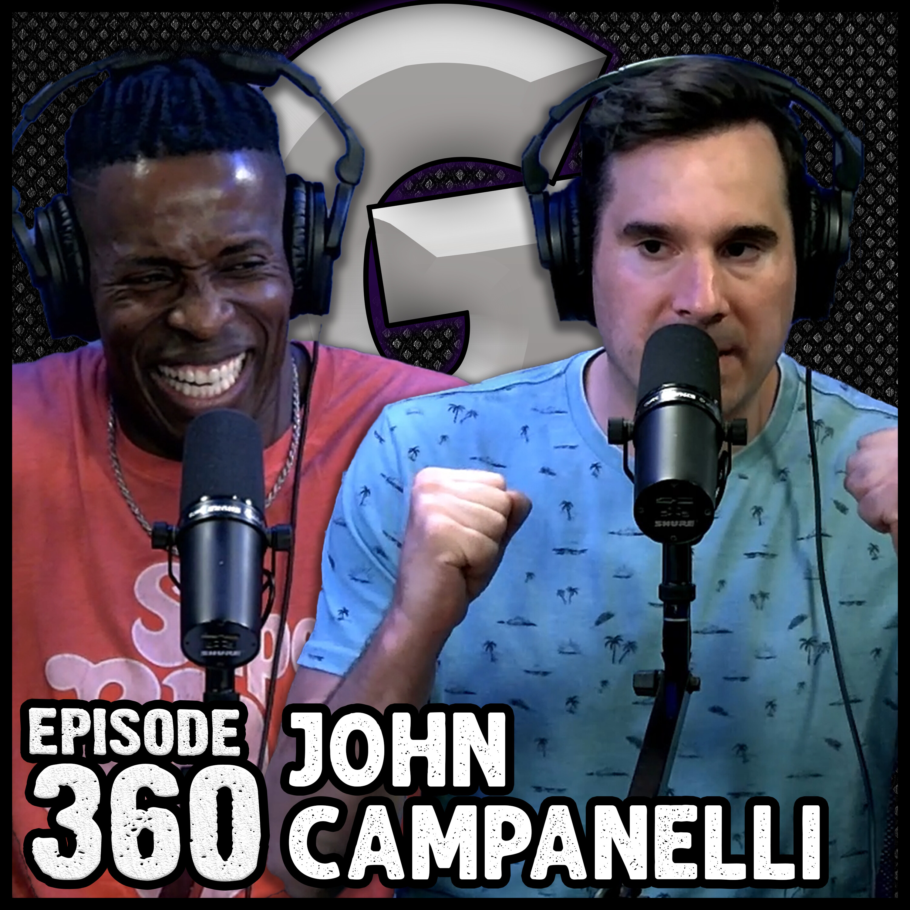 Ep #360 - JOHN CAMPANELLI RETURNS! episode artwork
