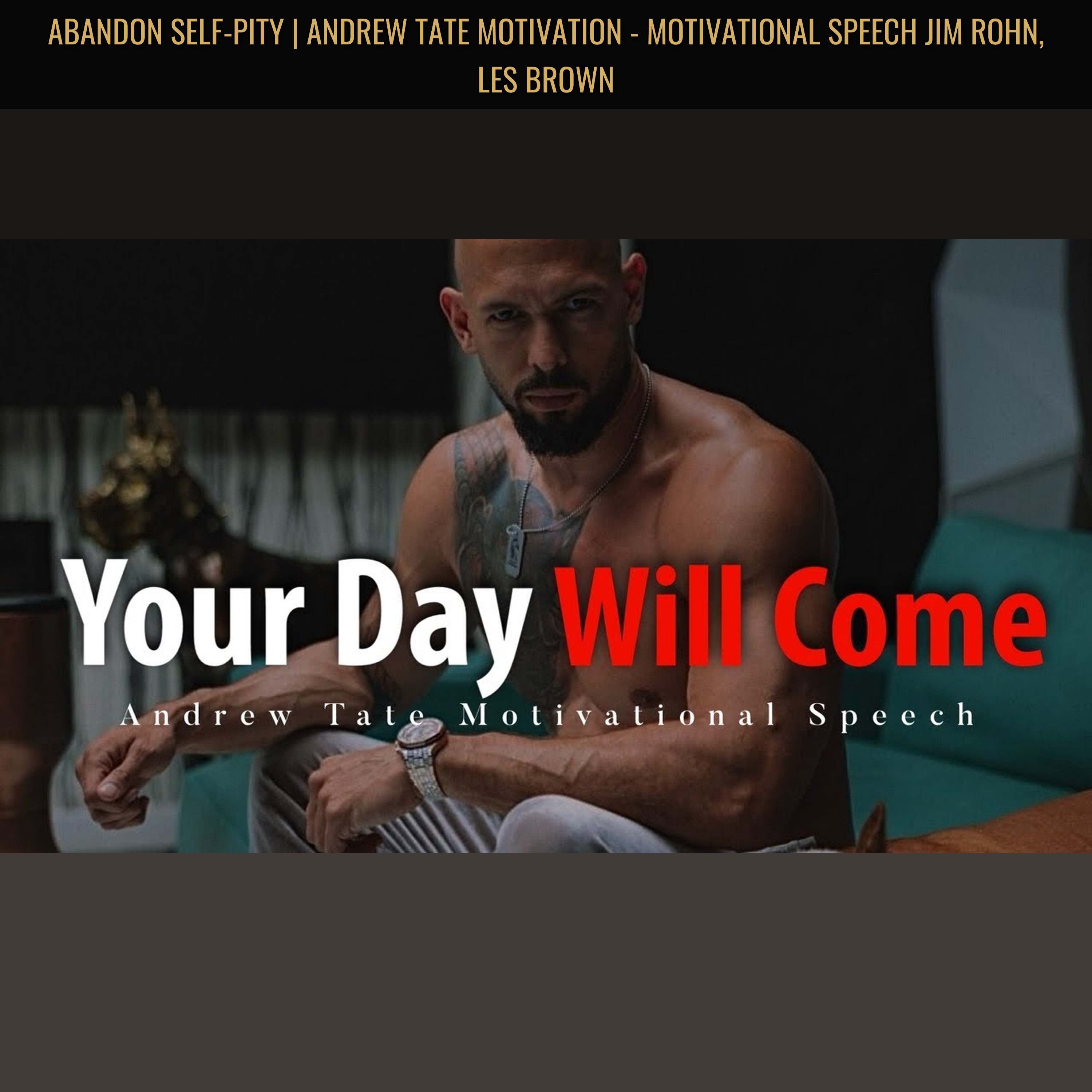 ABANDON SELF-PITY | Andrew Tate Motivation - Motivational Speech Jim Rohn, Les Brown