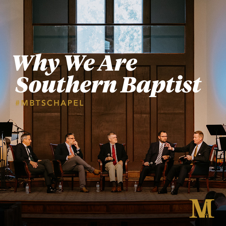 Why We Are Southern Baptist