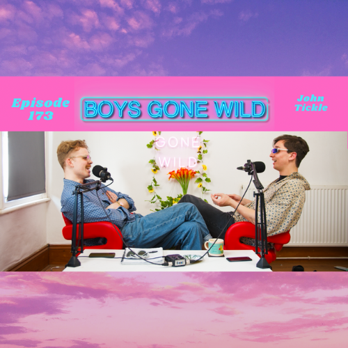 Boys Gone Wild | Episode 173: John Tickle episode artwork