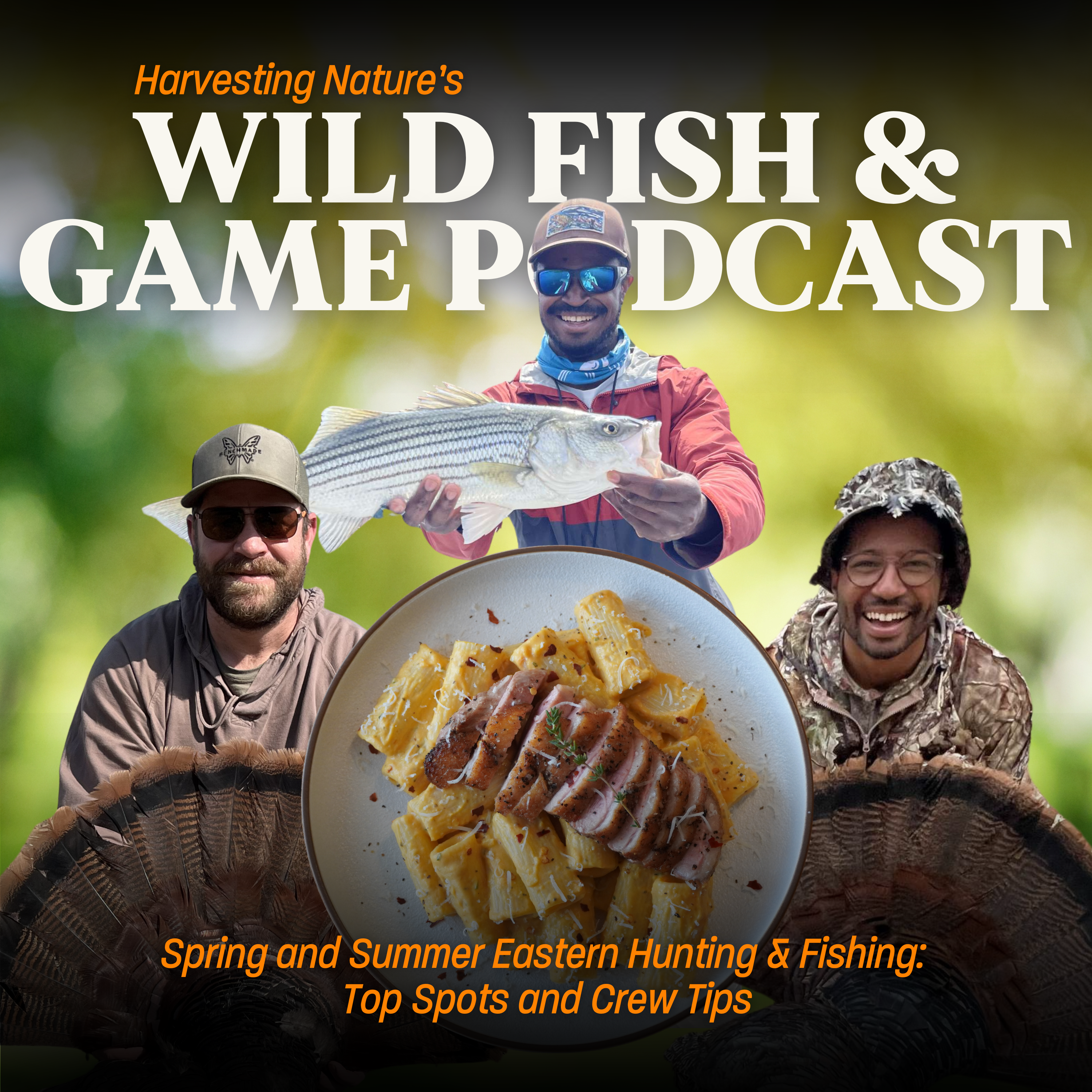 Episode 193: Spring and Summer Eastern Hunting & Fishing: Top Spots and Crew Tips