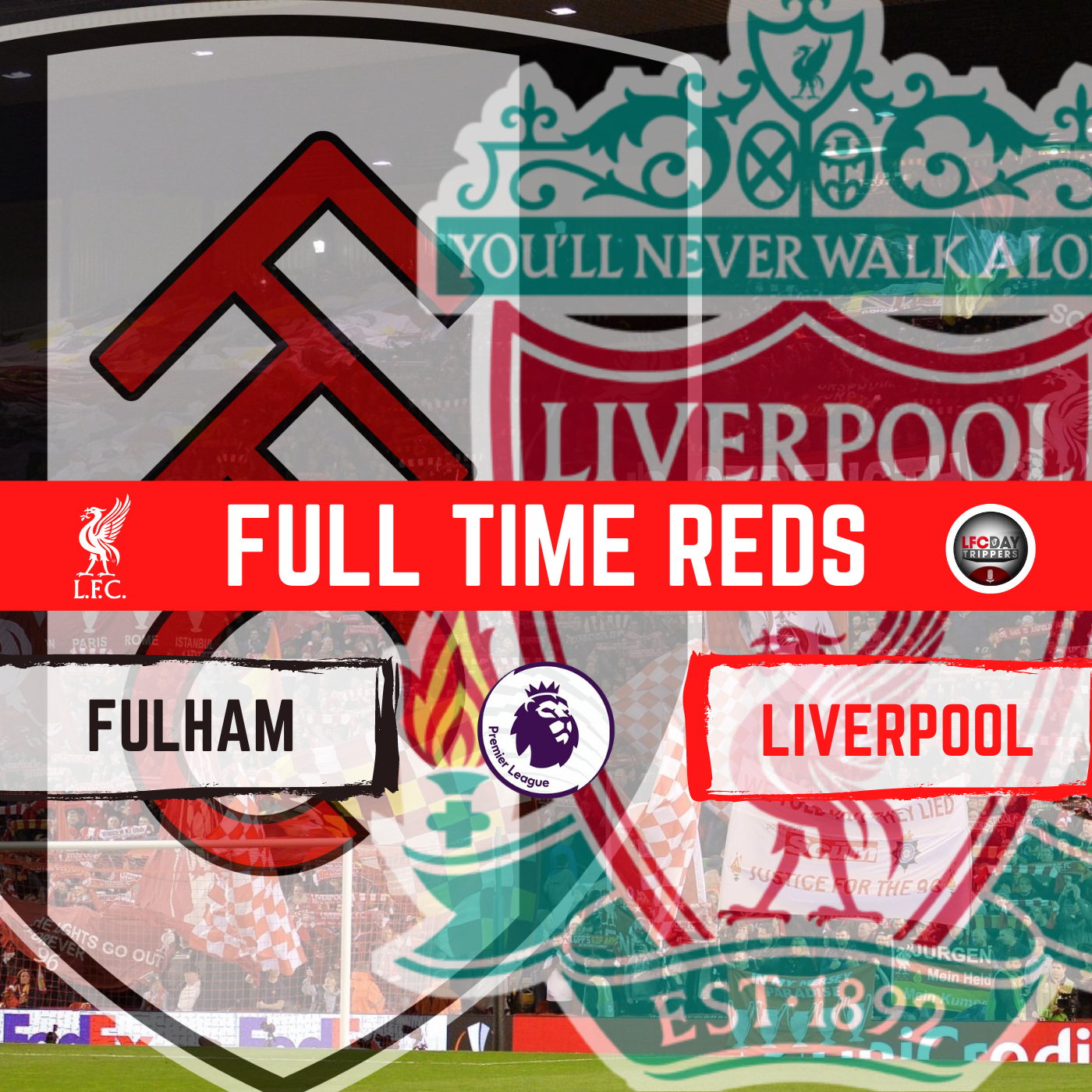 Fulham v Liverpool | Full Time Reds episode artwork