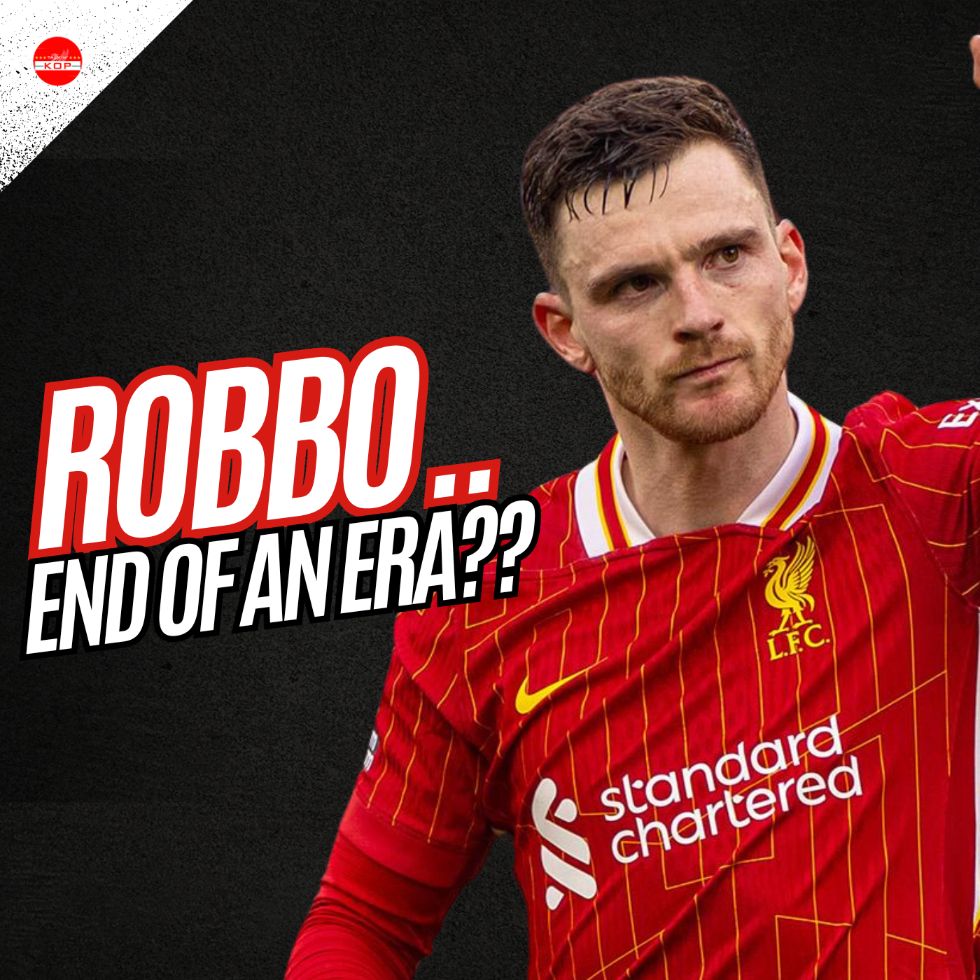 Andy Robbo - End Of An Era? | Sunday Night Kop episode artwork