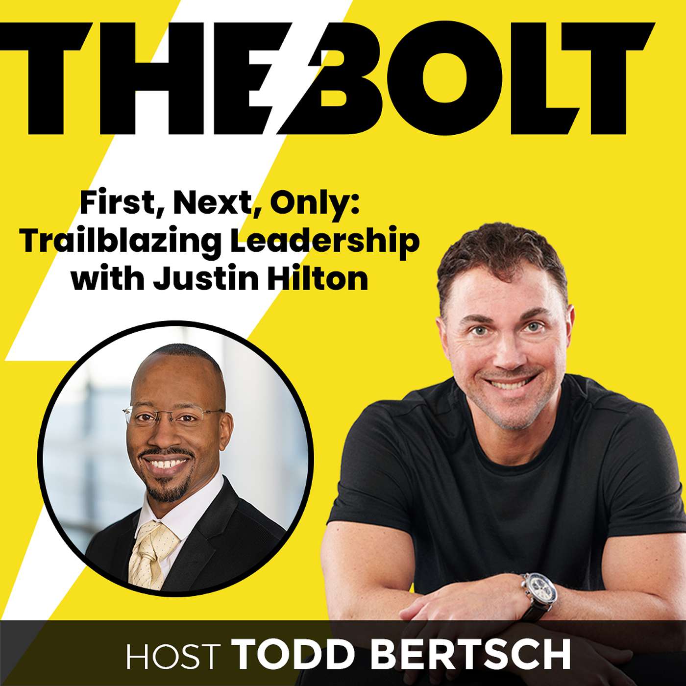 First, Next, Only: Trailblazing Leadership with Justin Hilton episode artwork