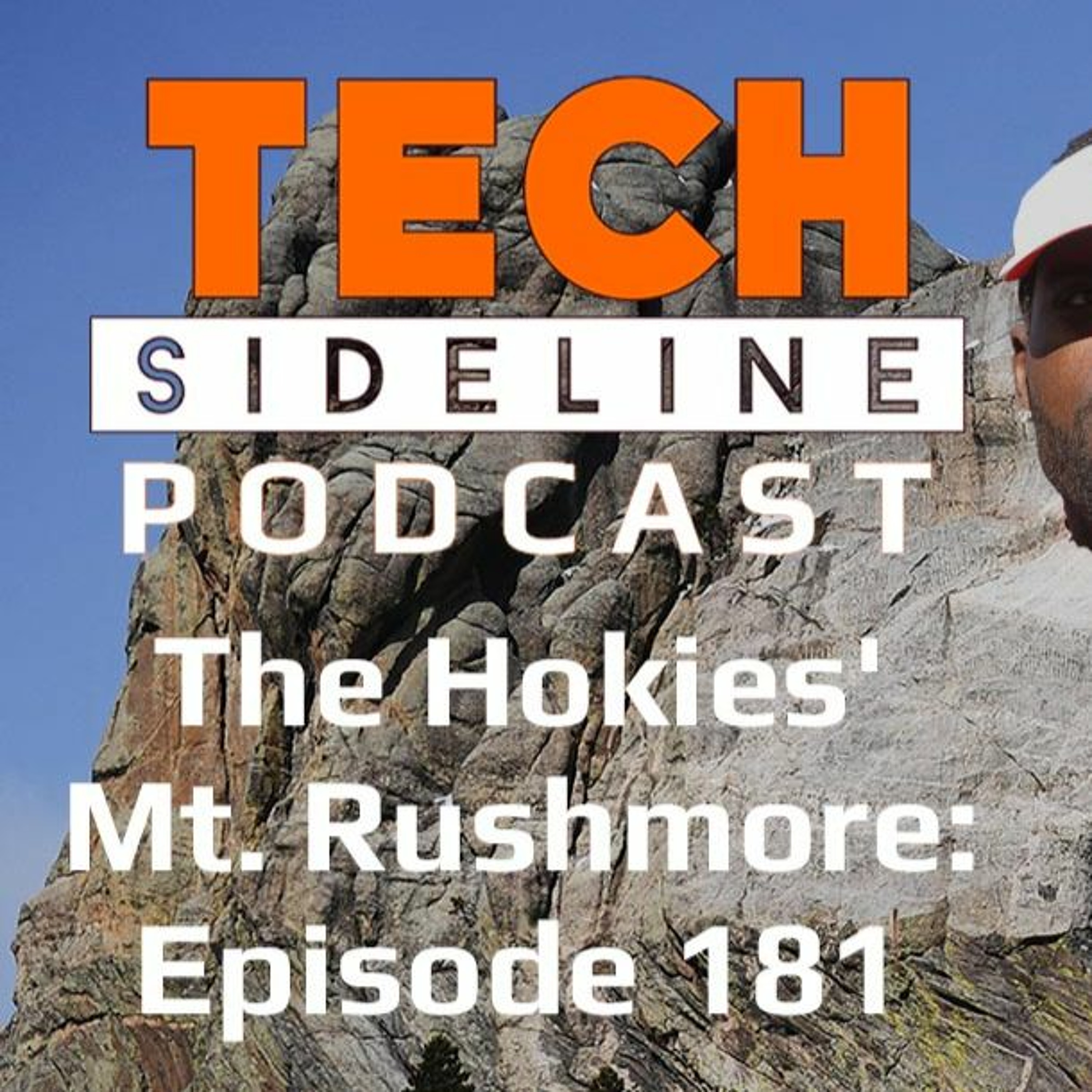 The Virginia Tech Hokies' Mount Rushmore: Tech Sideline Podcast 181