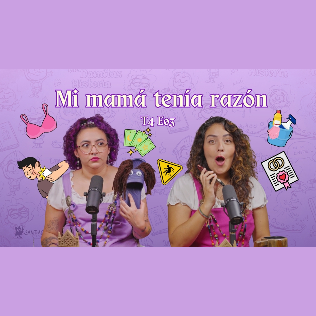 T4 E3 - Mamá tenía razón