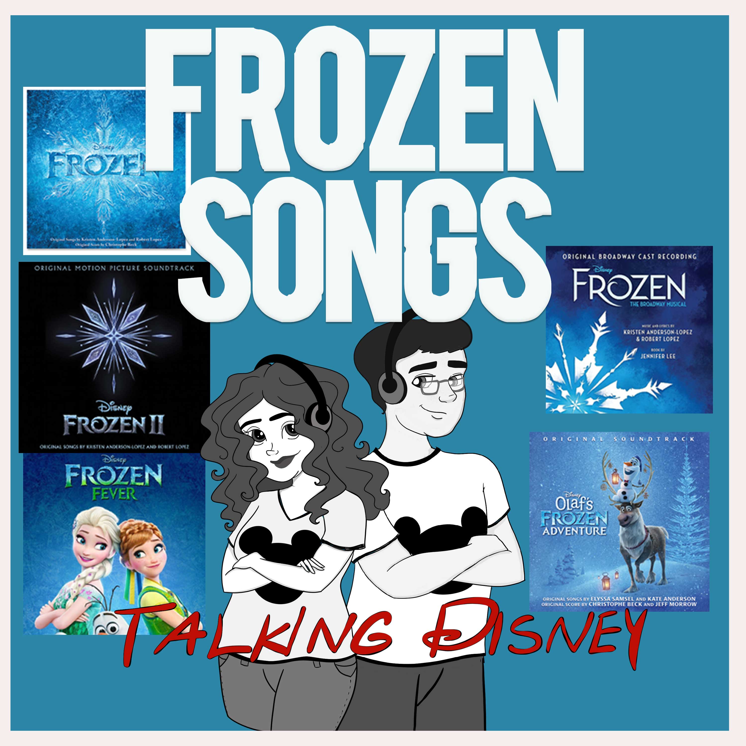 Ranking all 32 Frozen Songs Podcast (Frozen 1 & 2, Broadway, Olaf Frozen Adventure, Frozen Fever) episode artwork