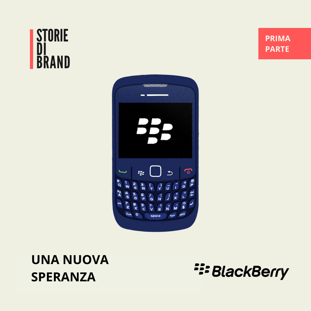 BLACKBERRY | Una nuova speranza |Pt.1