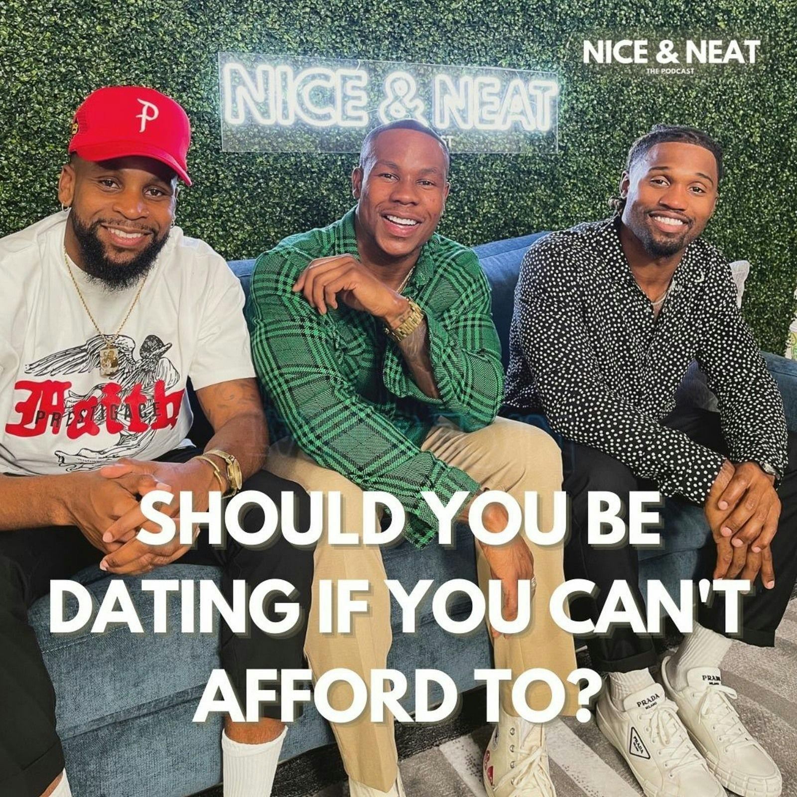 SHOULD YOU BE DATING IF YOU CAN'T AFFORD TO? (S3, EP6)