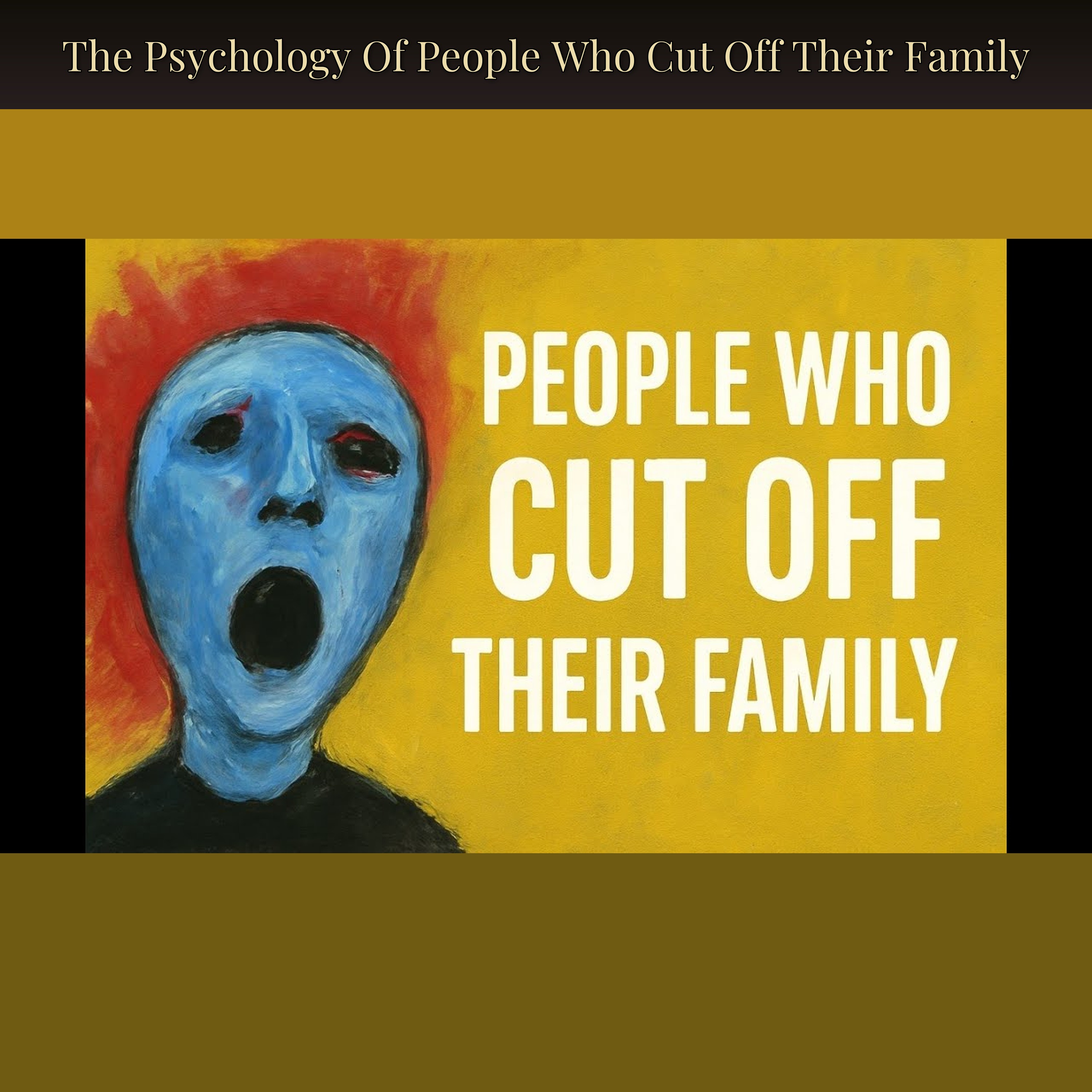 The Psychology Of People Who Cut Off Their Family
