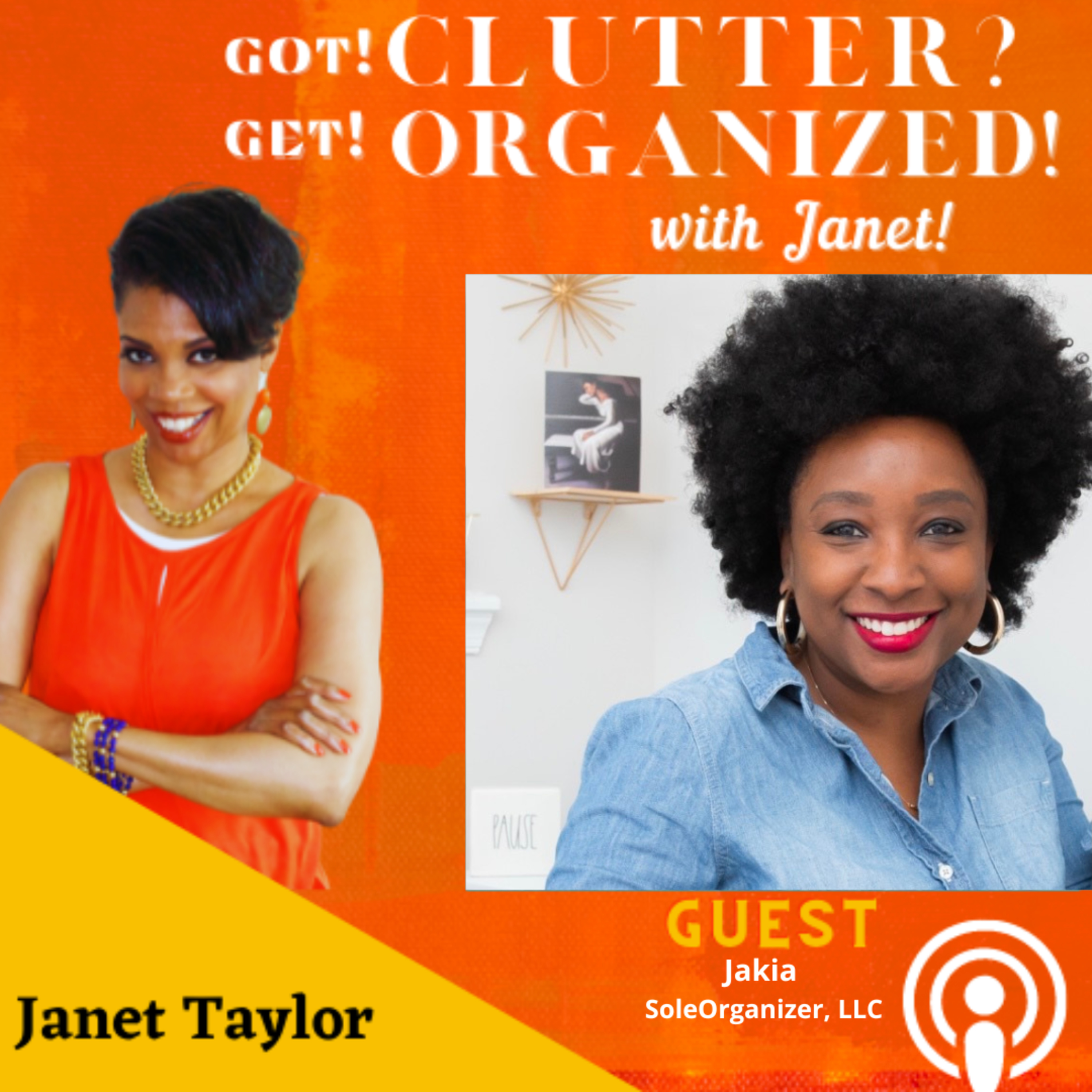 Got Clutter? Get Organized! with Janet