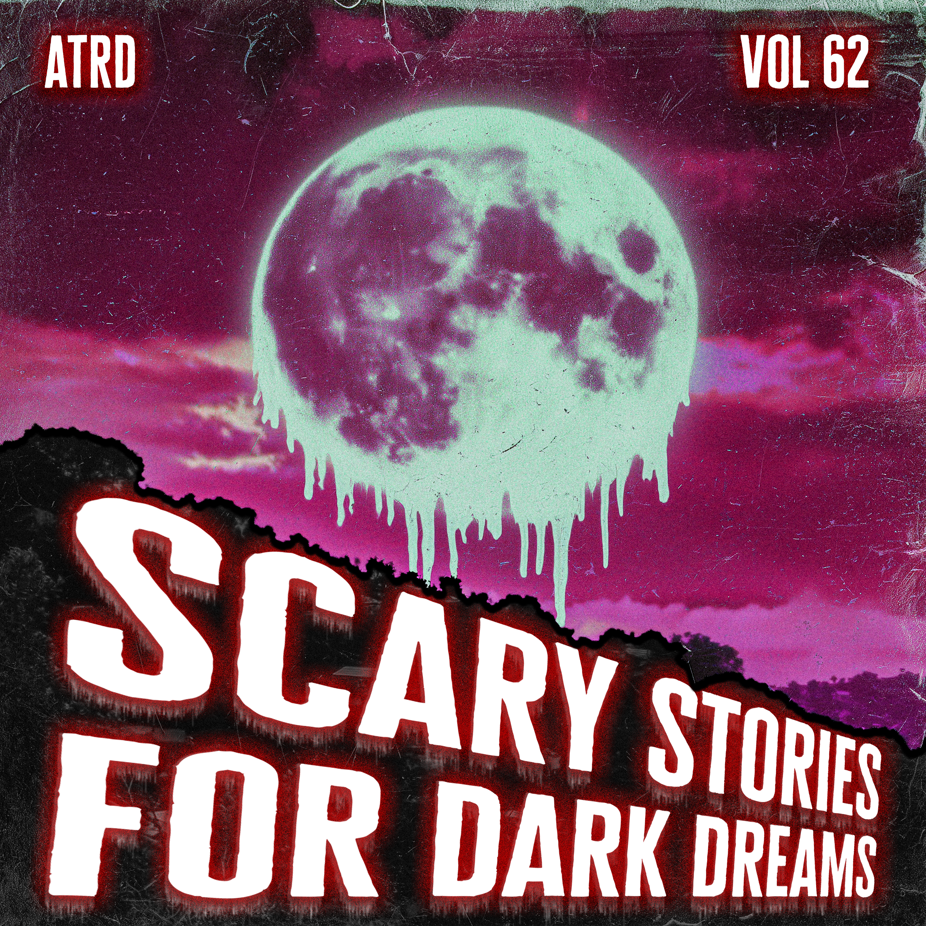 Scary Stories For Dark Dreams - Vol 62 episode artwork
