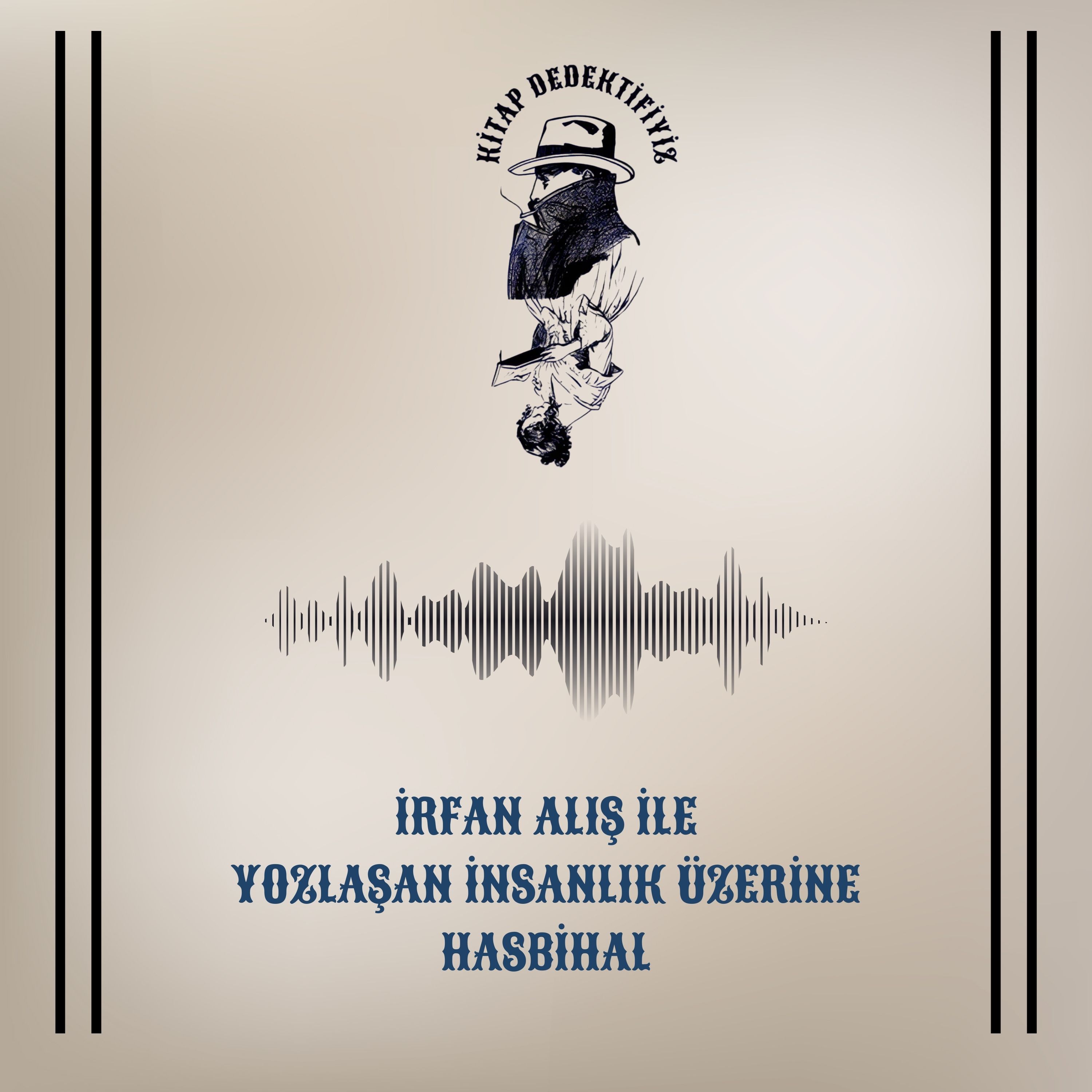 İrfan Alış İle Yozlaşan İnsanlık Üzerine Hasbihal episode artwork