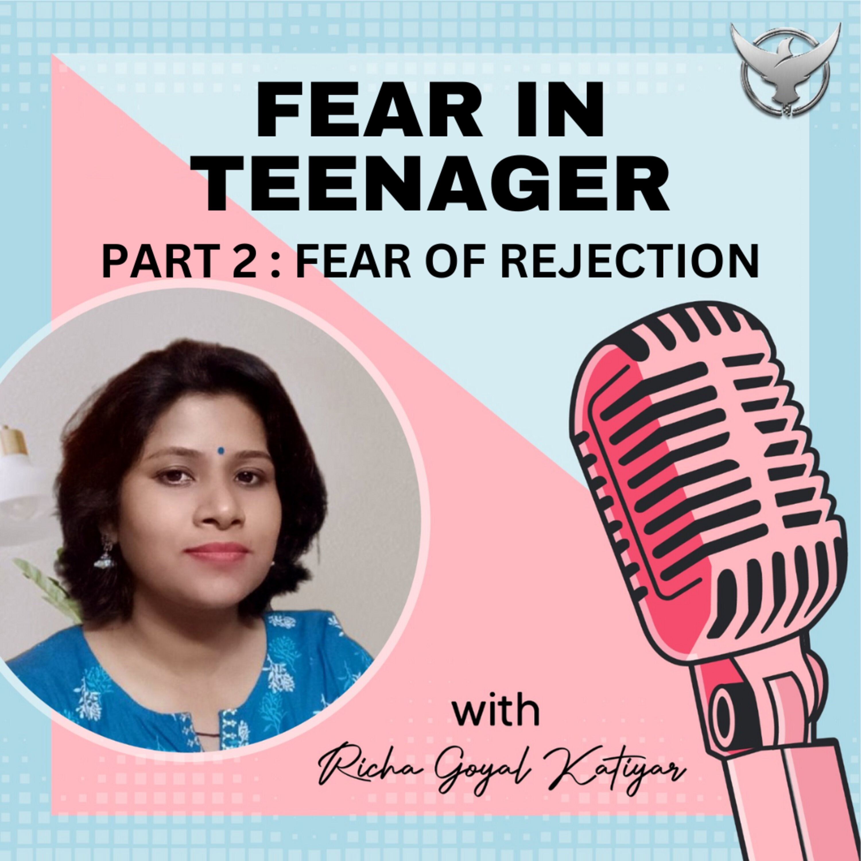 FEAR IN TEENAGER: PART 2 - FEAR OF REJECTION episode artwork