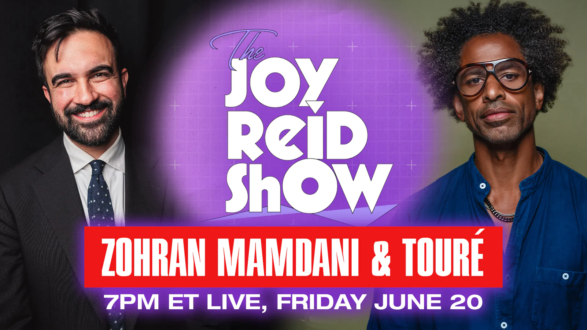 The Joy Reid Show LIVE! Feat. Toure and NYC mayoral candidate Zohran Mamdani — The Joy Reid Show cover