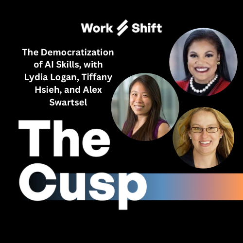 The Democratization of AI Skills, with Lydia Logan, Tiffany Hsieh, and Alex Swartsel