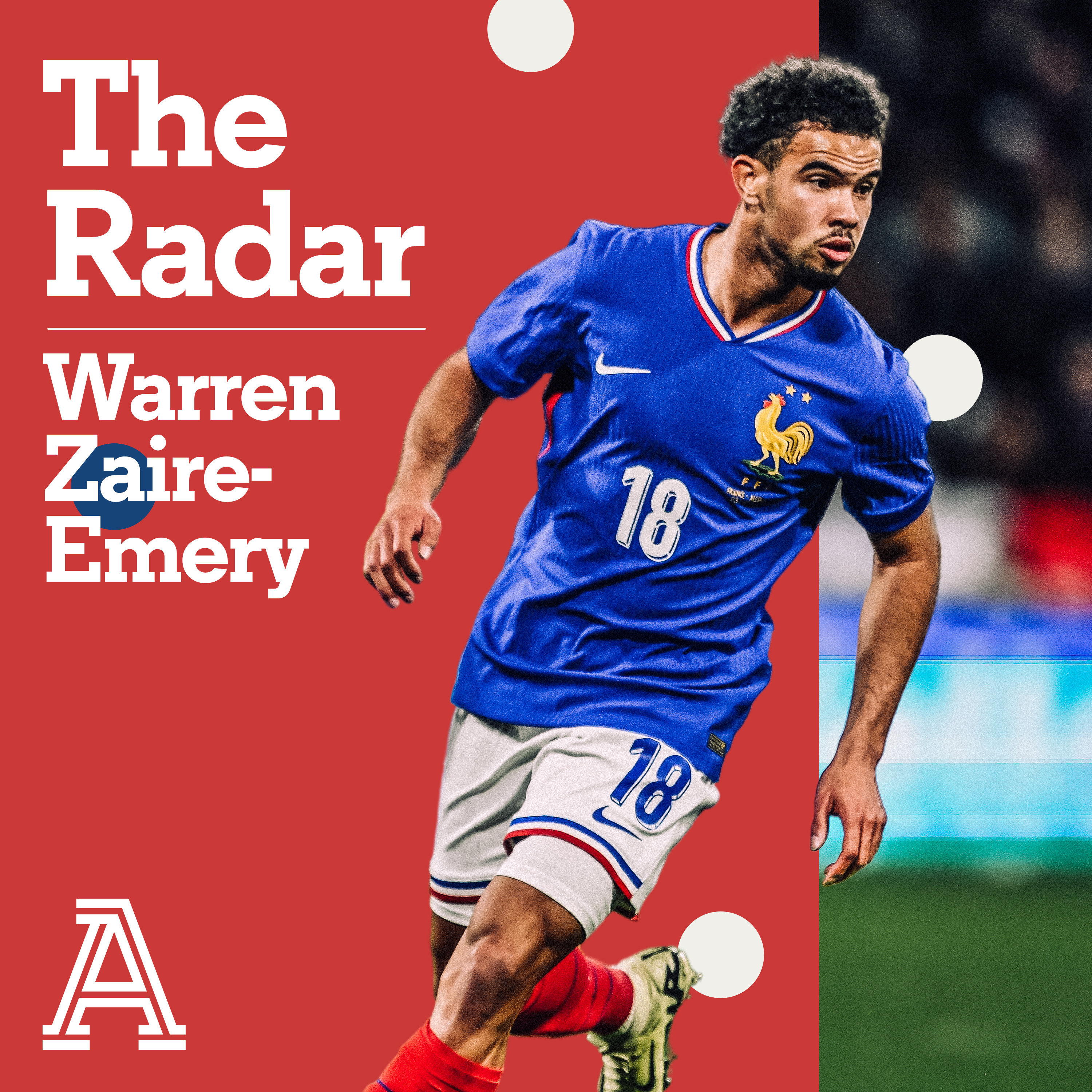 The Radar: Warren Zaïre-Emery