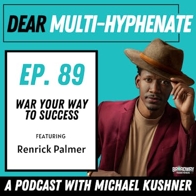 #89 - Renrick Palmer: Way Your Way to Success 