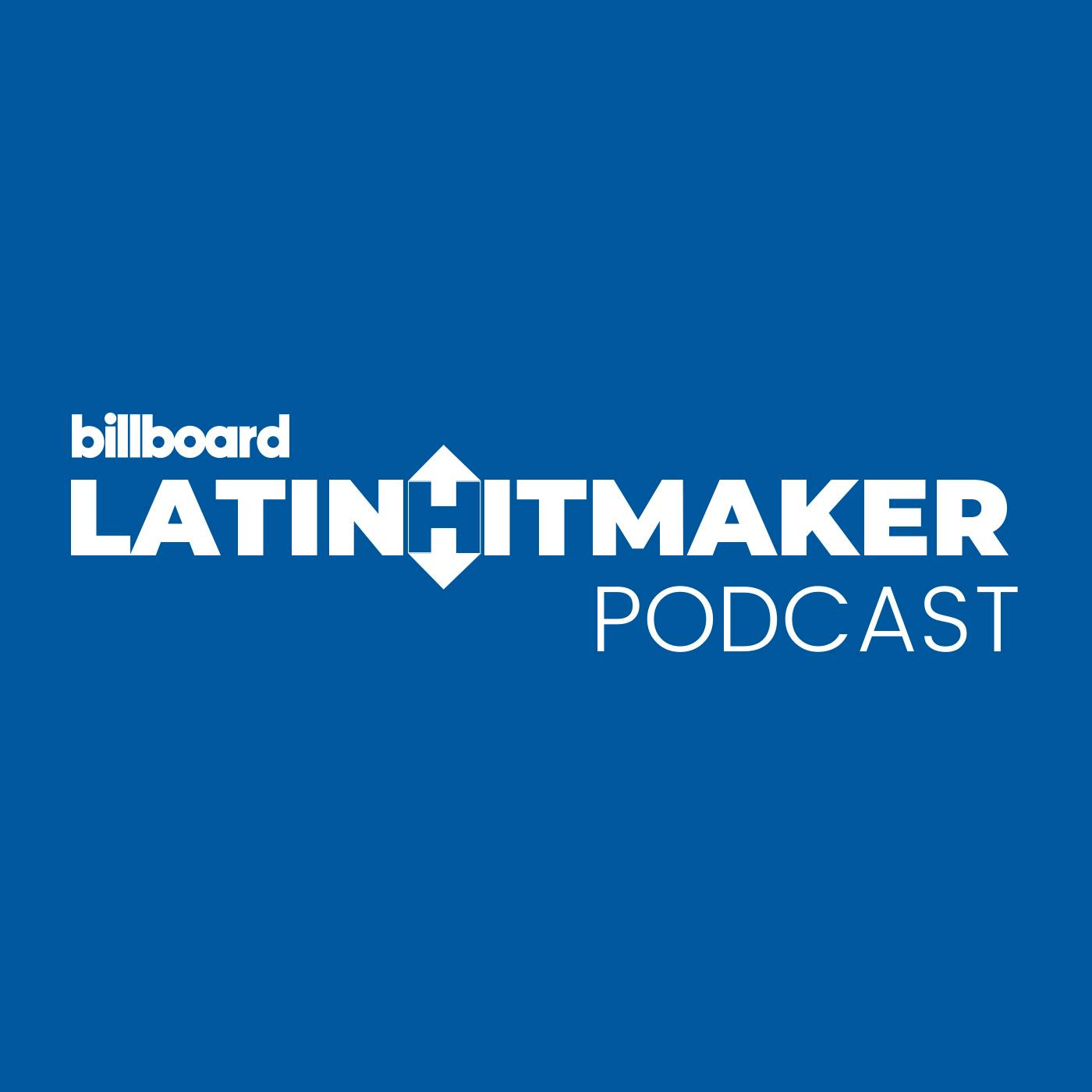 The Latin Hitmaker Podcast Debuts September 8th The Latin Hitmaker Podcast Debuts September 8th